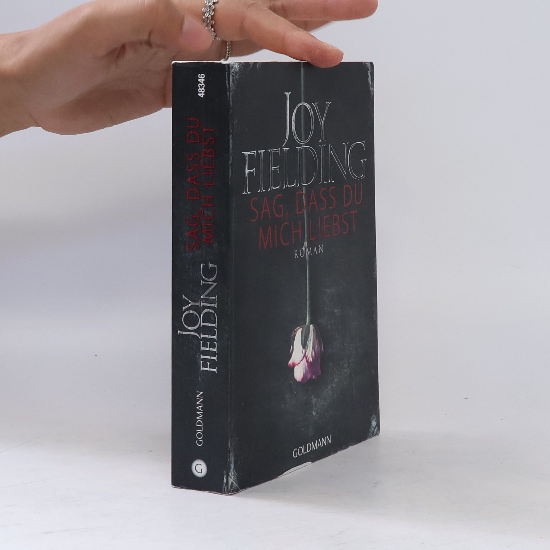Joy Fielding Sag, dass du mich liebst