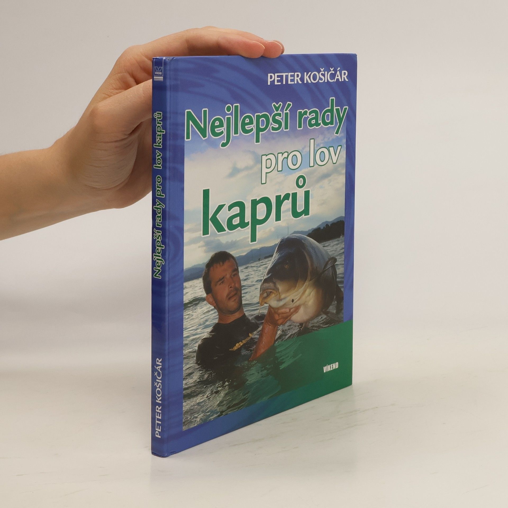 Petr Košičár Nejlepší rady pro lov kaprů