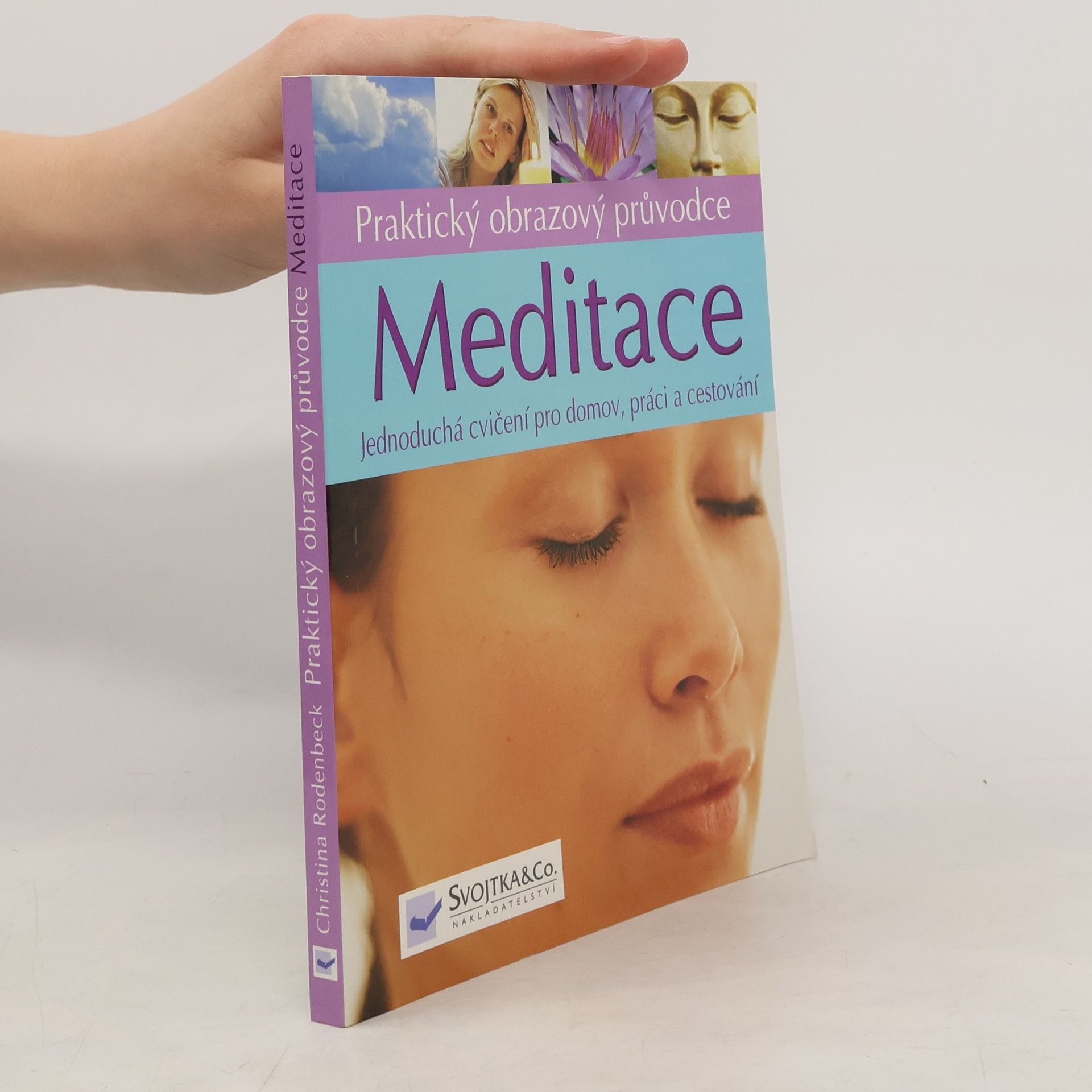Christina Rodenbeck Meditace: jednoduchá cvičení pro domov, práci a cestování