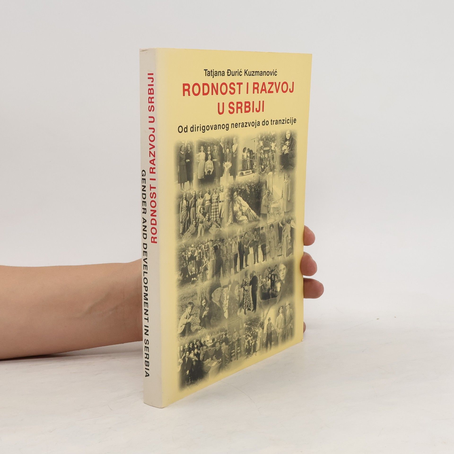 Tatjana Đurić-Kuzmanović Rodnost i razvoj u Srbiji. Gender and Development in Serbia