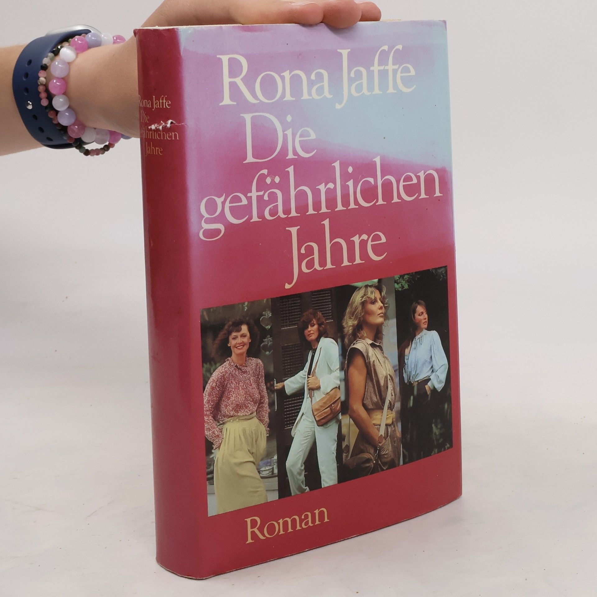 Rona Jaffe Die gefährlichen Jahre