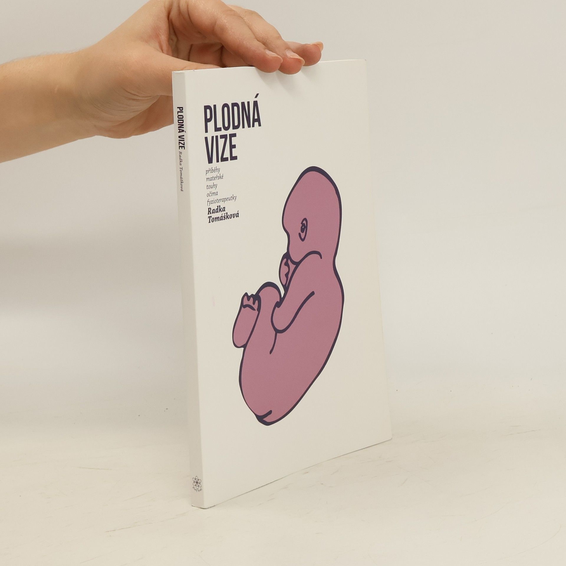Radka Tomášková Plodná vize