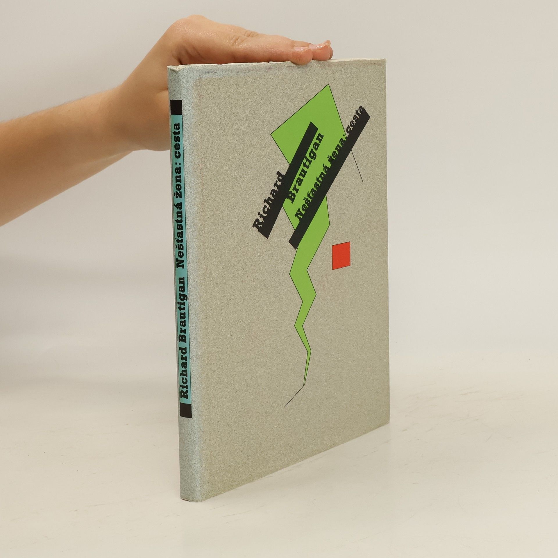 Richard Brautigan Nešťastná žena: cesta