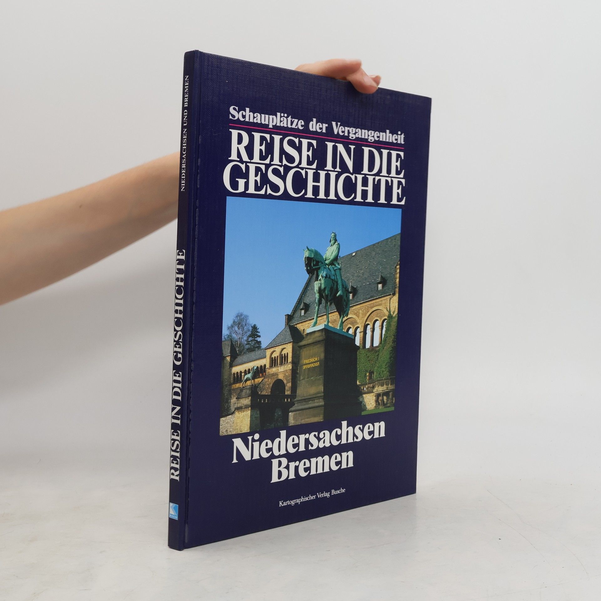 Autorenkollektiv Reise in die Geschichte. Niedersachsen, Bremen