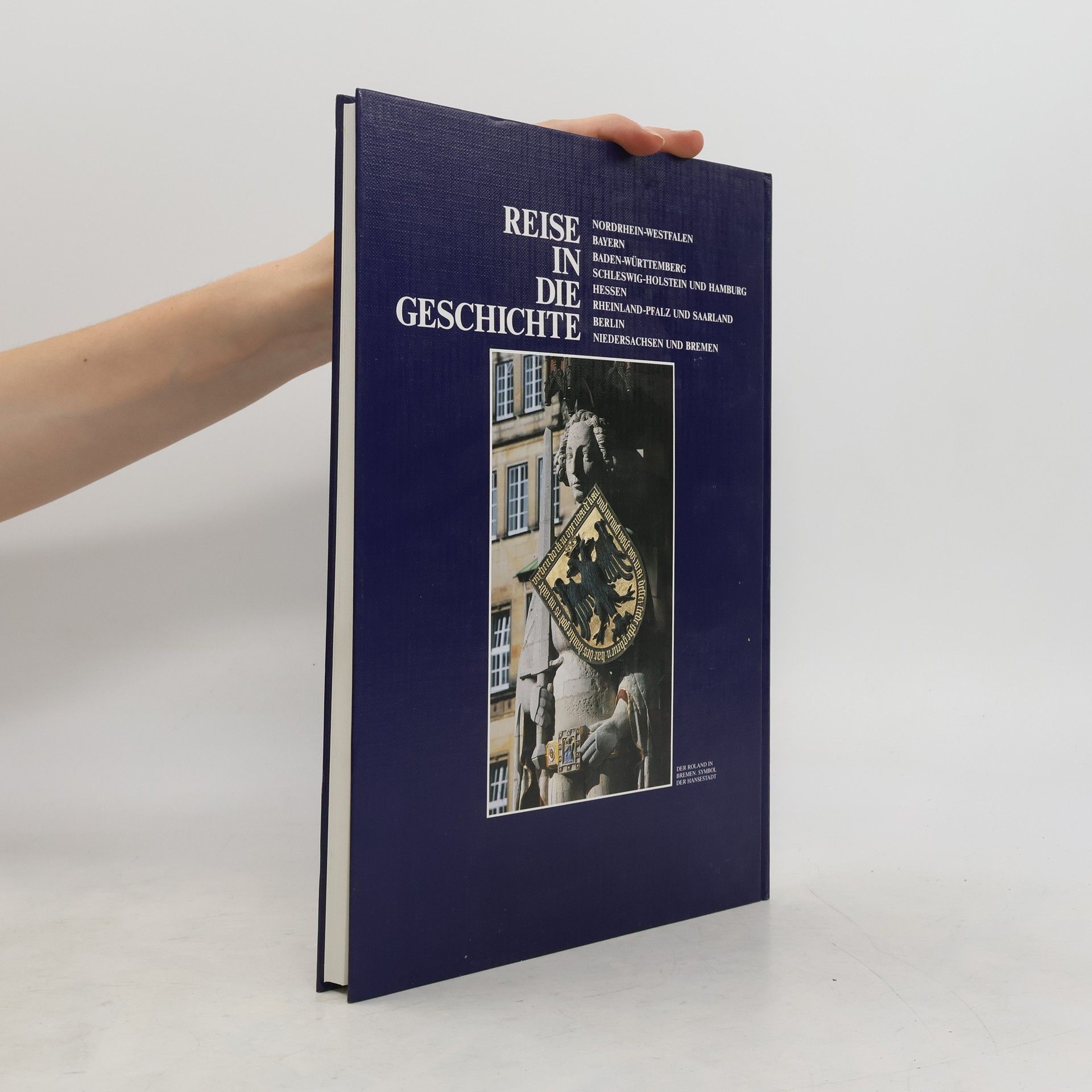 Autorenkollektiv Reise in die Geschichte. Niedersachsen, Bremen