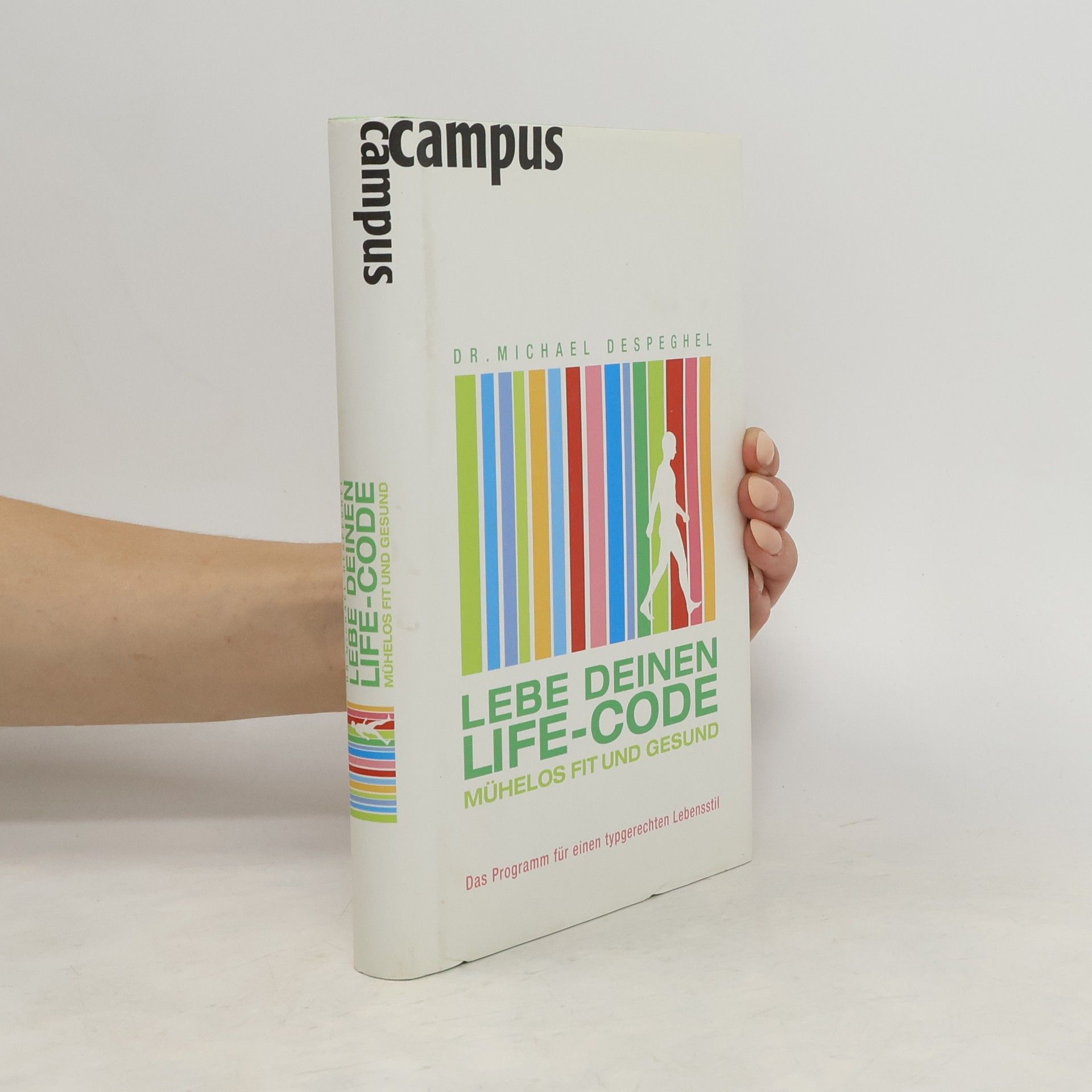Michael Despeghel Lebe deinen Life-Code