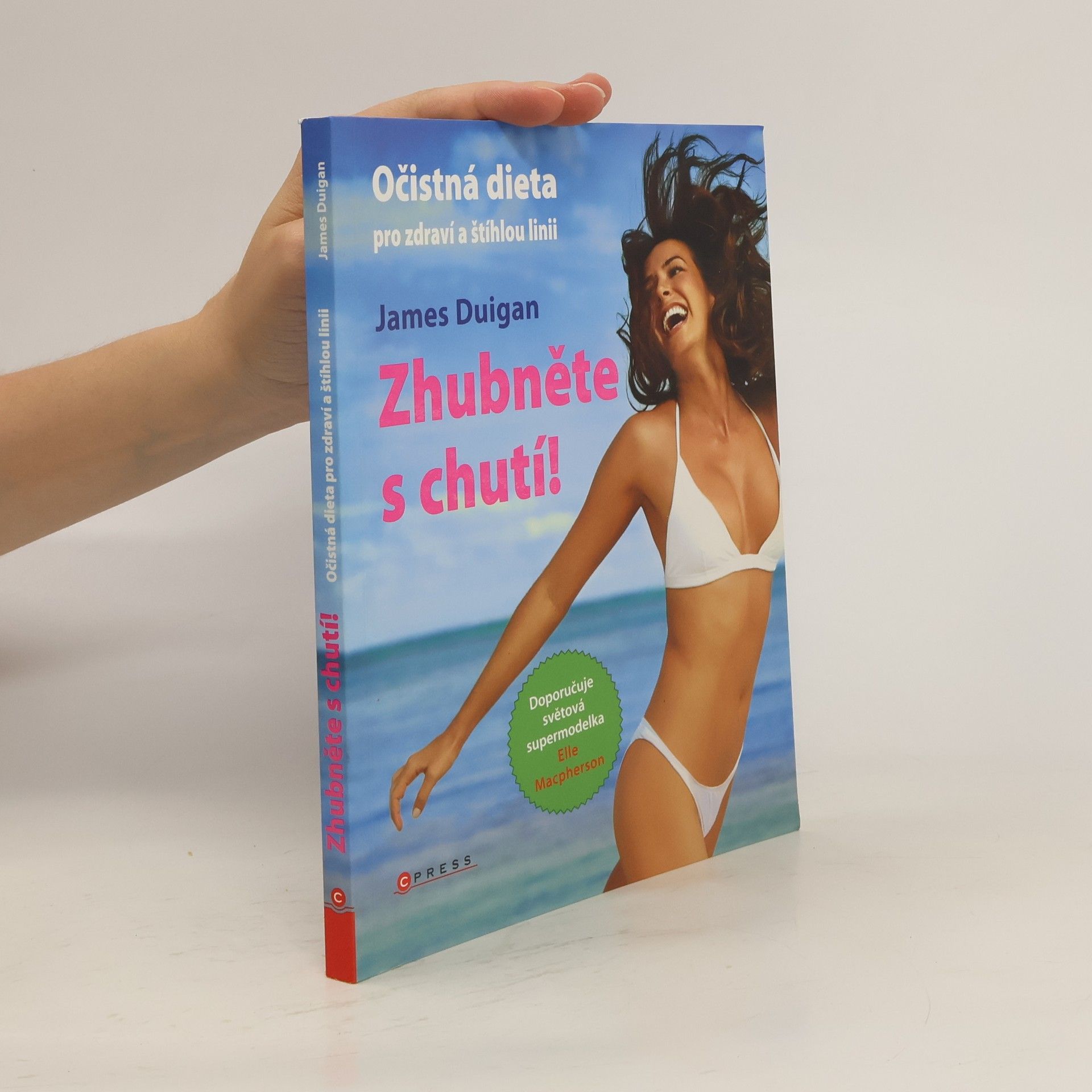 James Duigan Zhubněte s chutí! : očistná dieta pro zdraví a štíhlou linii: Váš komplexní 14denní program