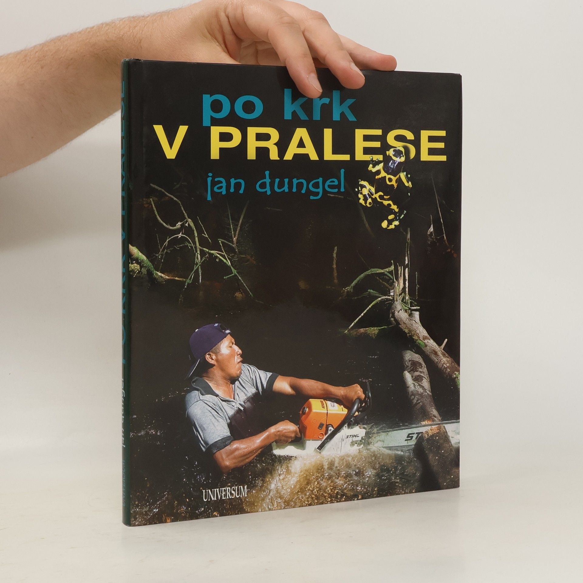 Jan Dungel Po krk v pralese