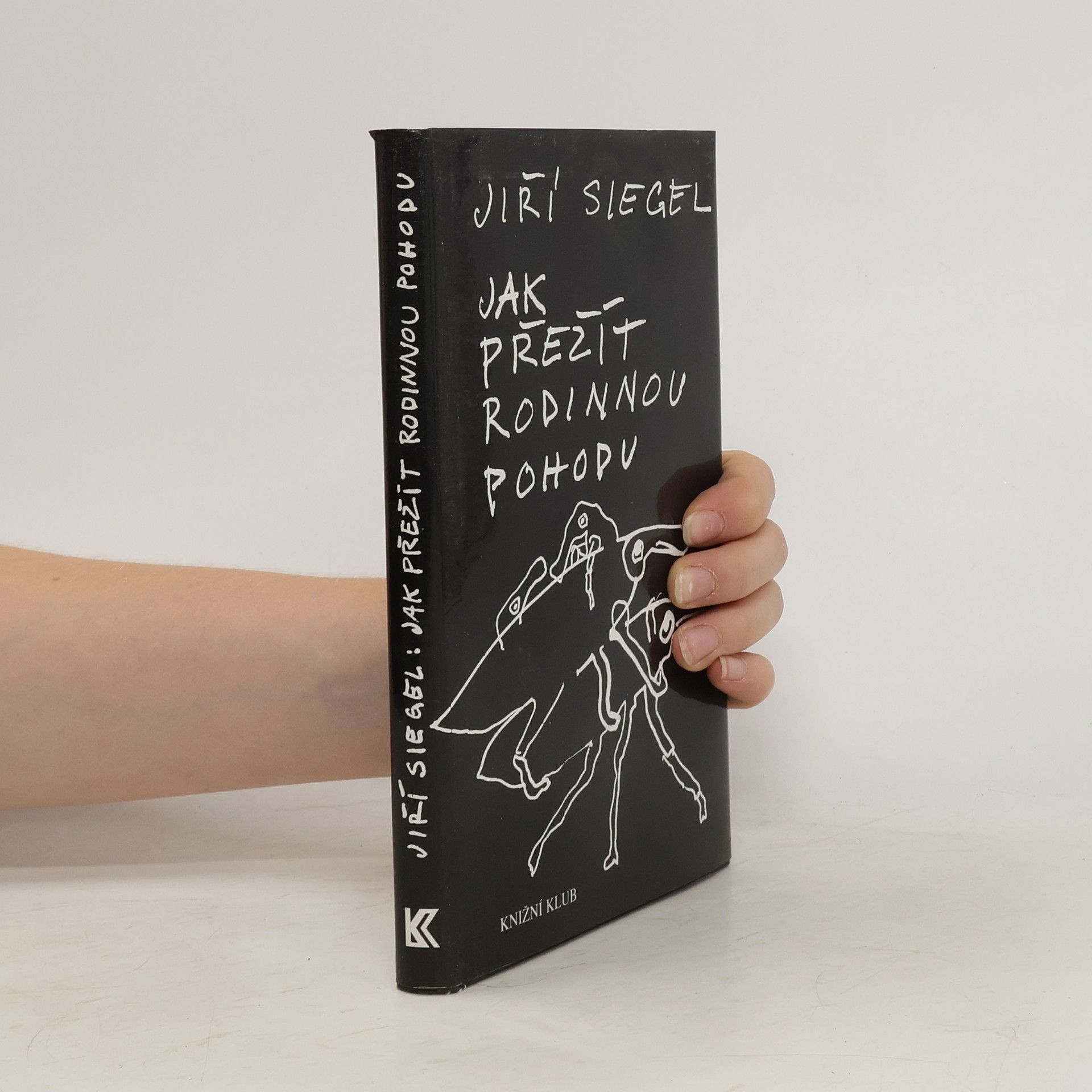 Jiří Siegel Jak přežít rodinnou pohodu