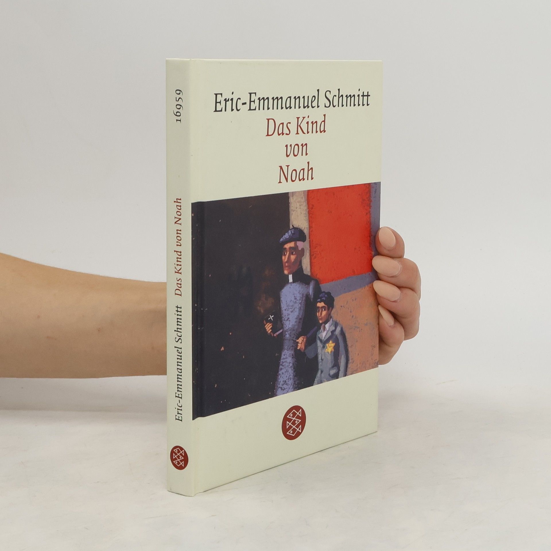 Eric Emmanuel Schmitt Das Kind von Noah: Erzählung.