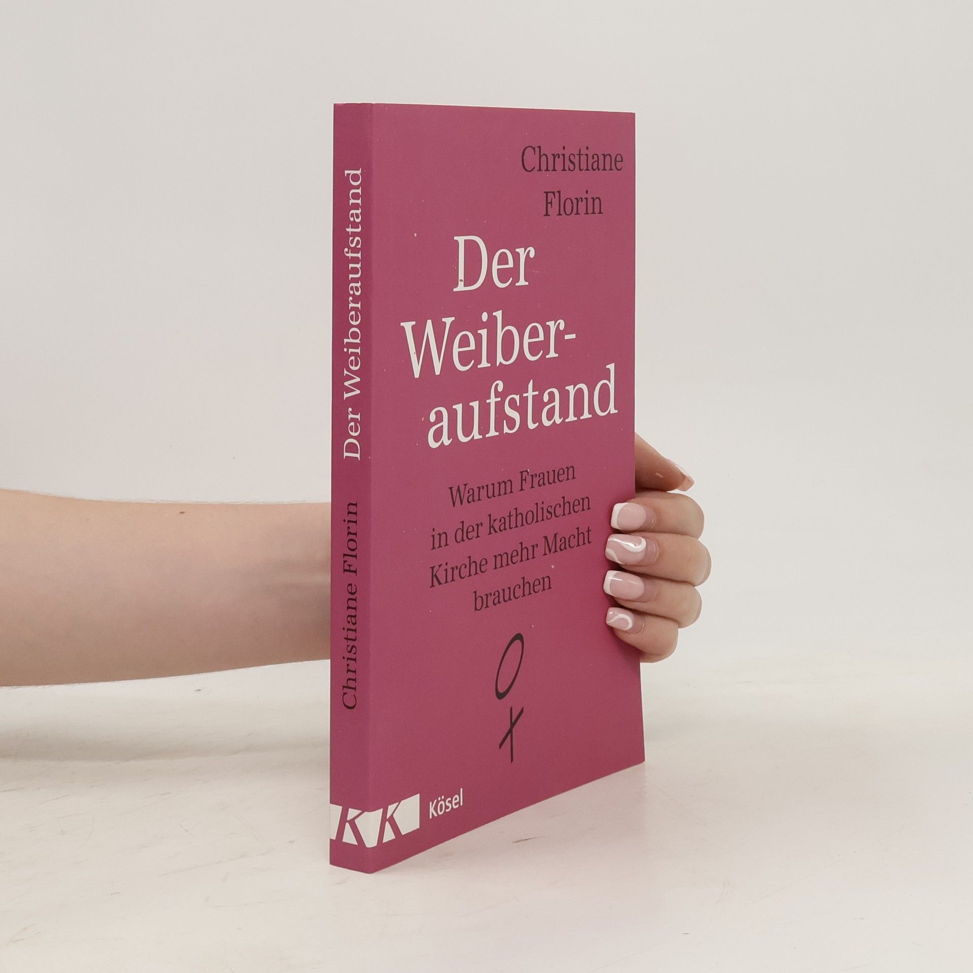 Christiane Florin Der Weiberaufstand