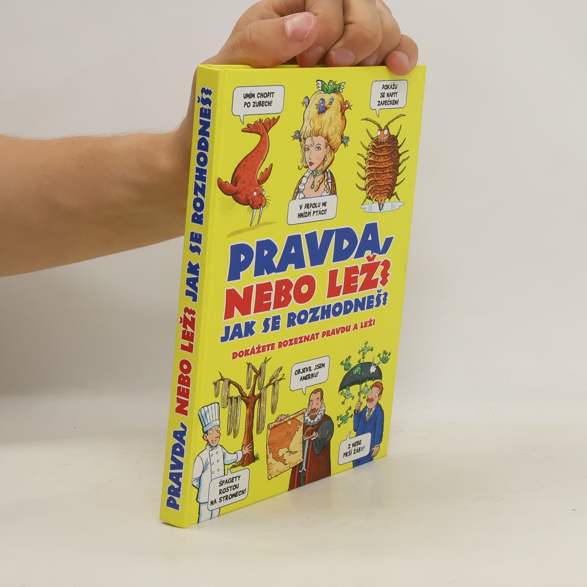 Jan Payne Pravda nebo lež? Jak se rozhodneš? : dokážete rozeznat pravdu a lež?