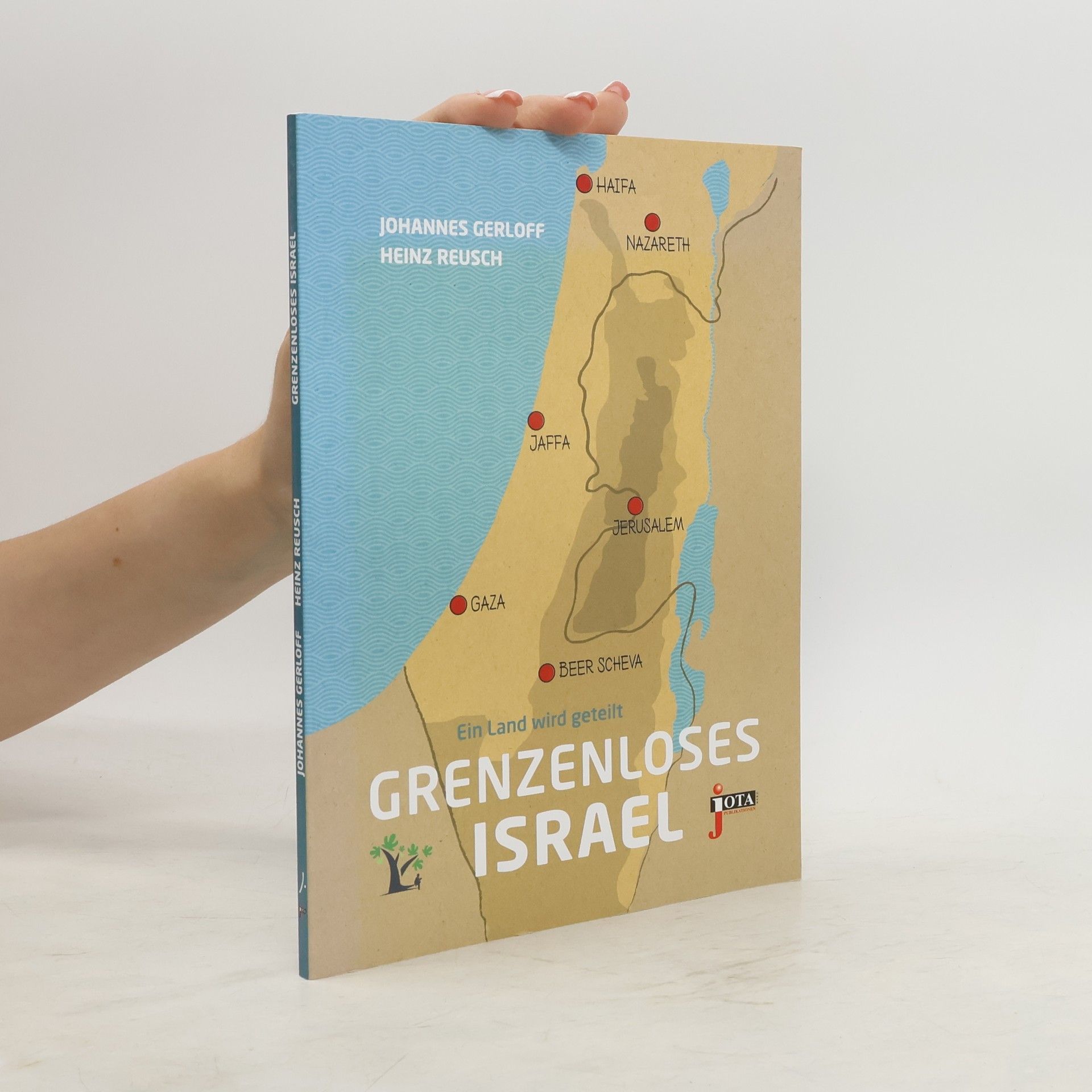 Johannes Gerloff Grenzenloses Israel