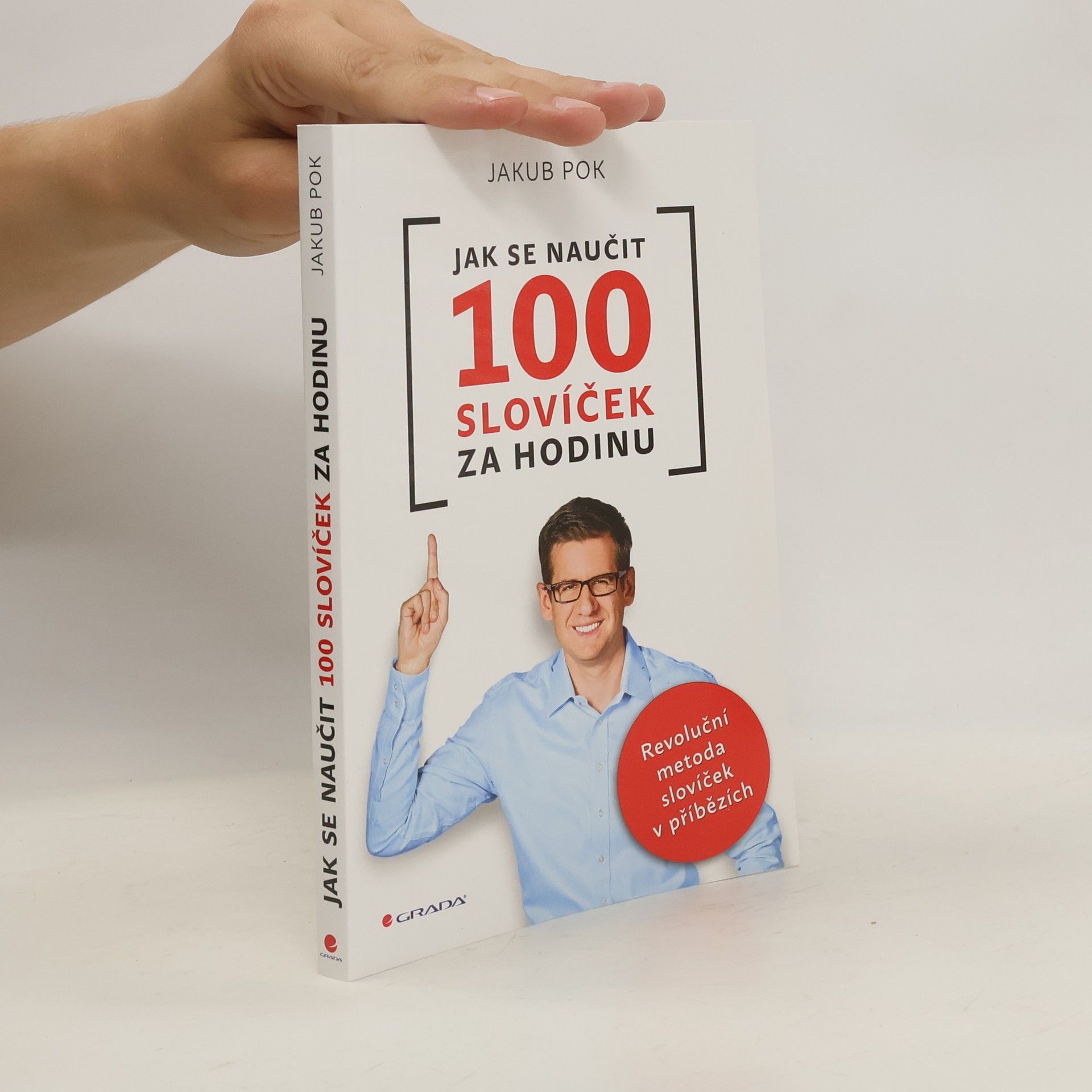 Jakub Pok Jak se naučit 100 slovíček za hodinu: revoluční metoda slovíček v příbězích