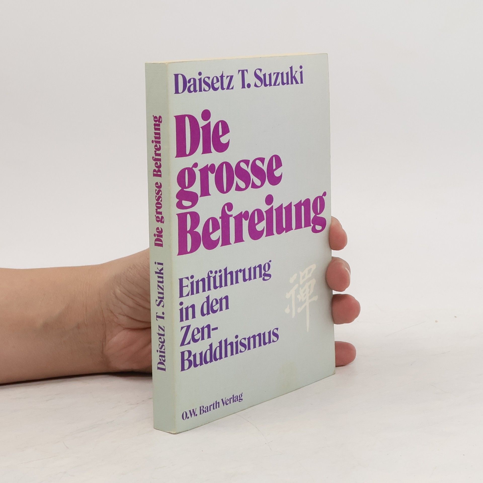 Daisecu Teitaró Suzuki Die grosse Befreiung