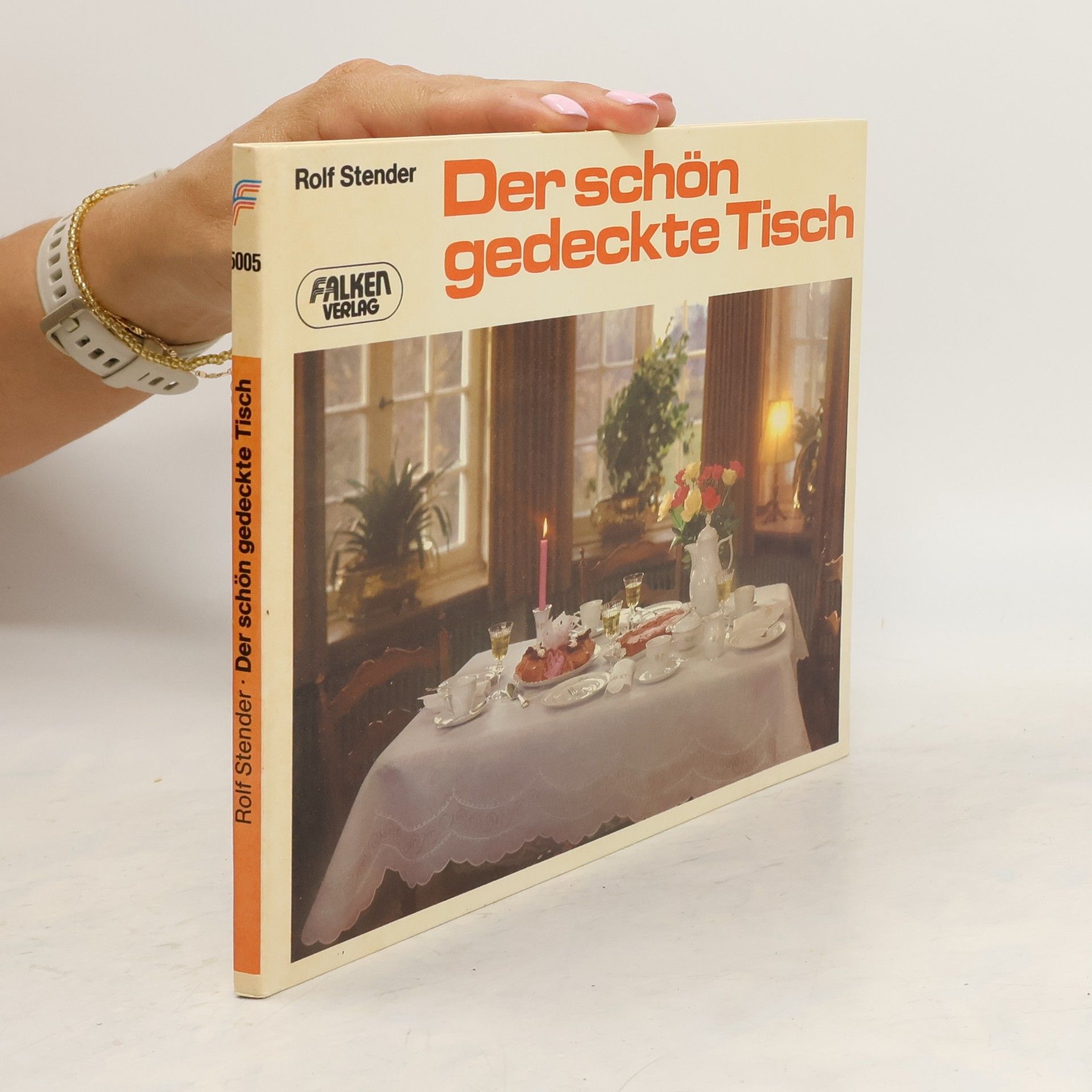 Rolf Stender Der schön gedeckte Tisch