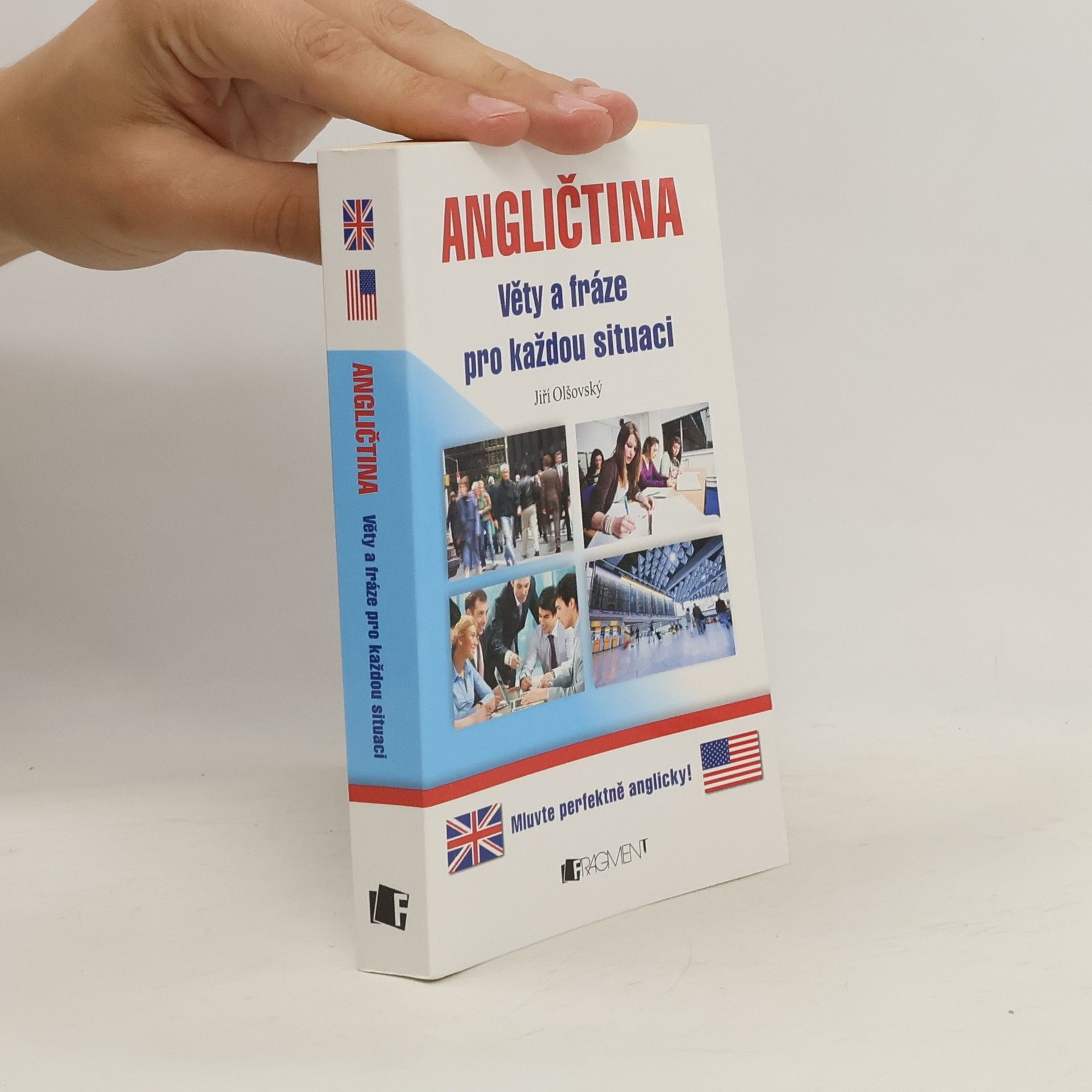 Jiří Olšovský Angličtina. Věty a fráze pro každou situaci