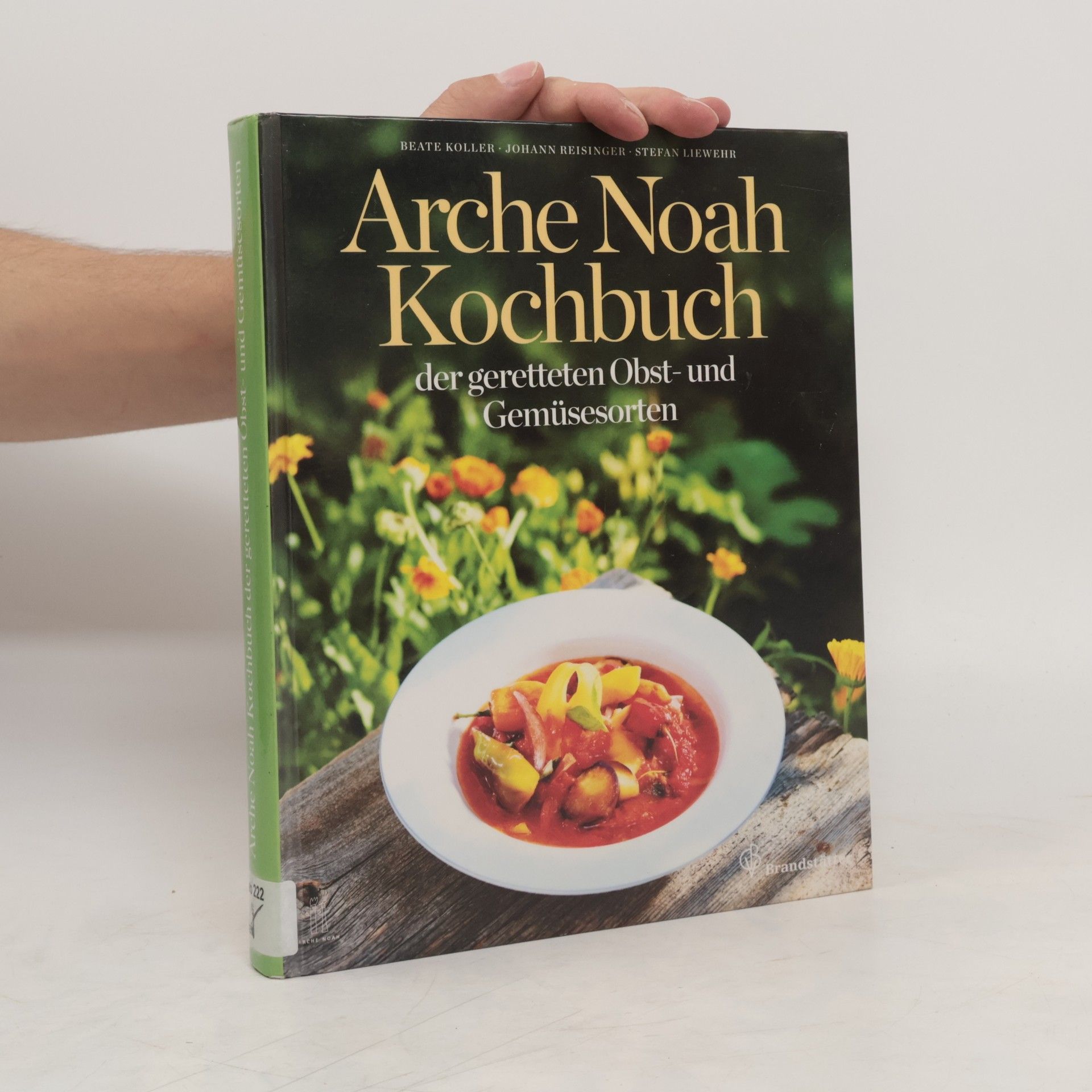 Beate Koller Arche-Noah-Kochbuch der geretteten Obst- und Gemüsesorten