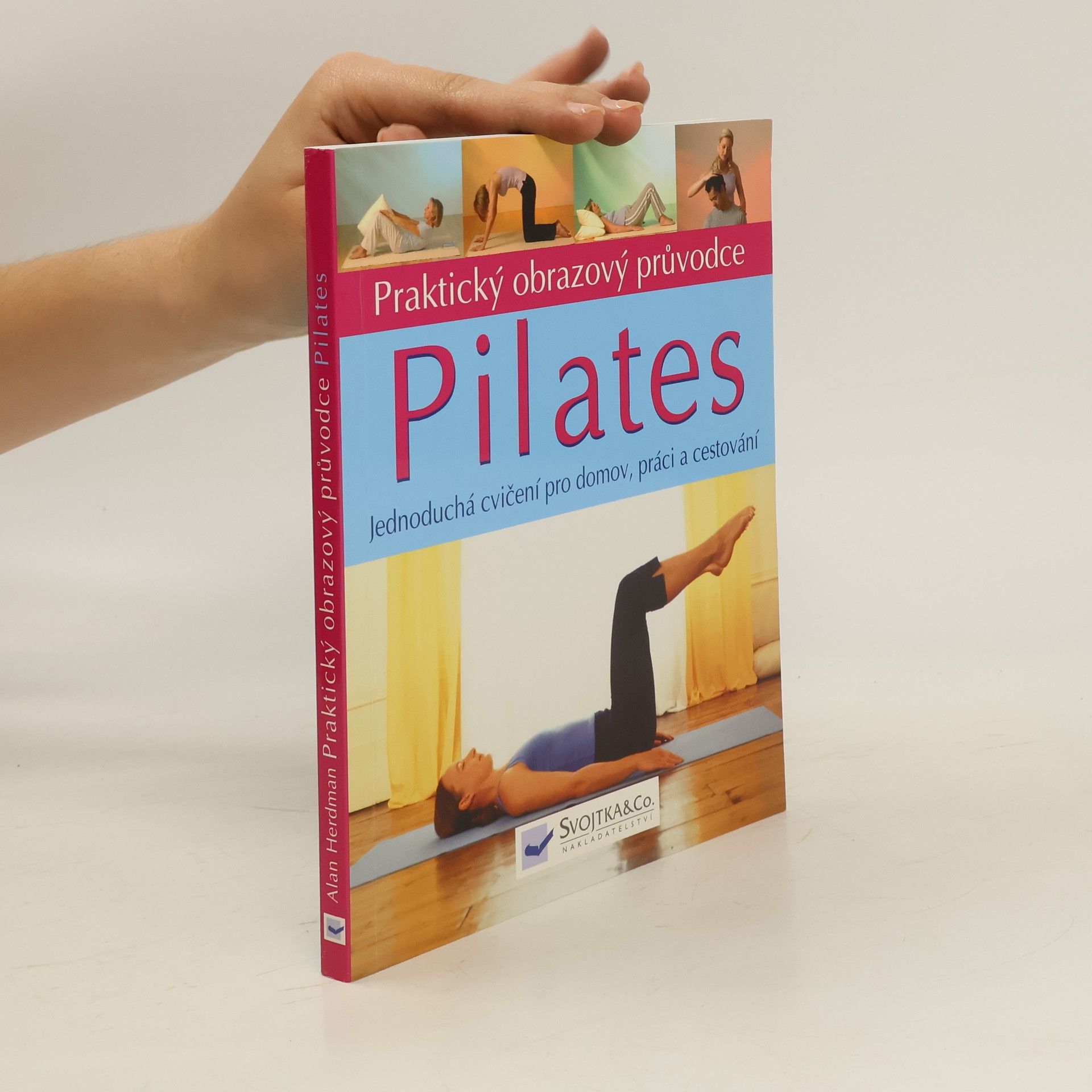 Alan Herdman Pilates praktický obrazový průvodce