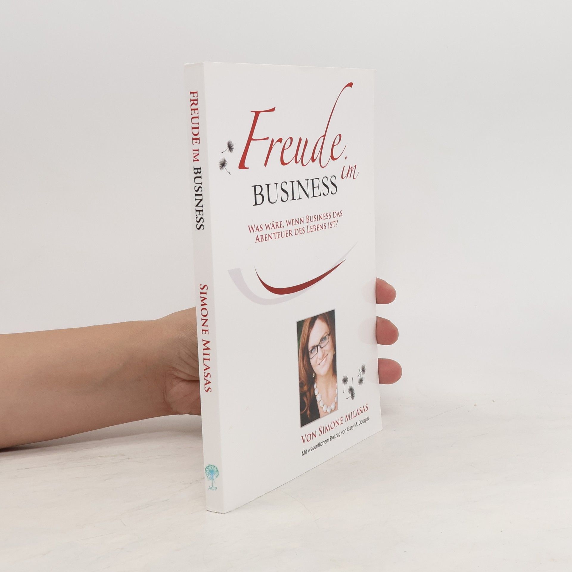 Simone Milasas Freude Im Business
