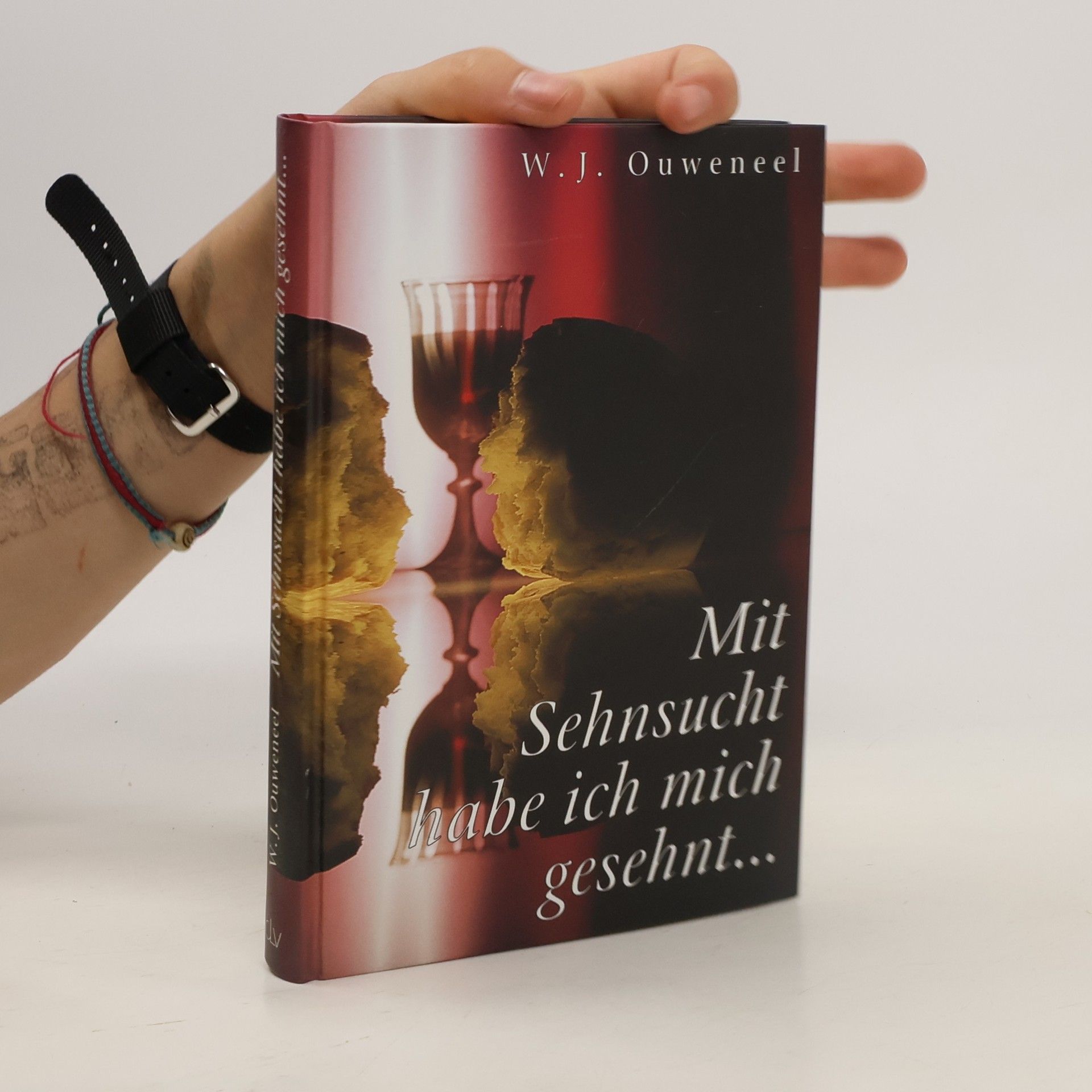 Willem J. Ouweneel Mit Sehnsucht habe ich mich gesehnt ...