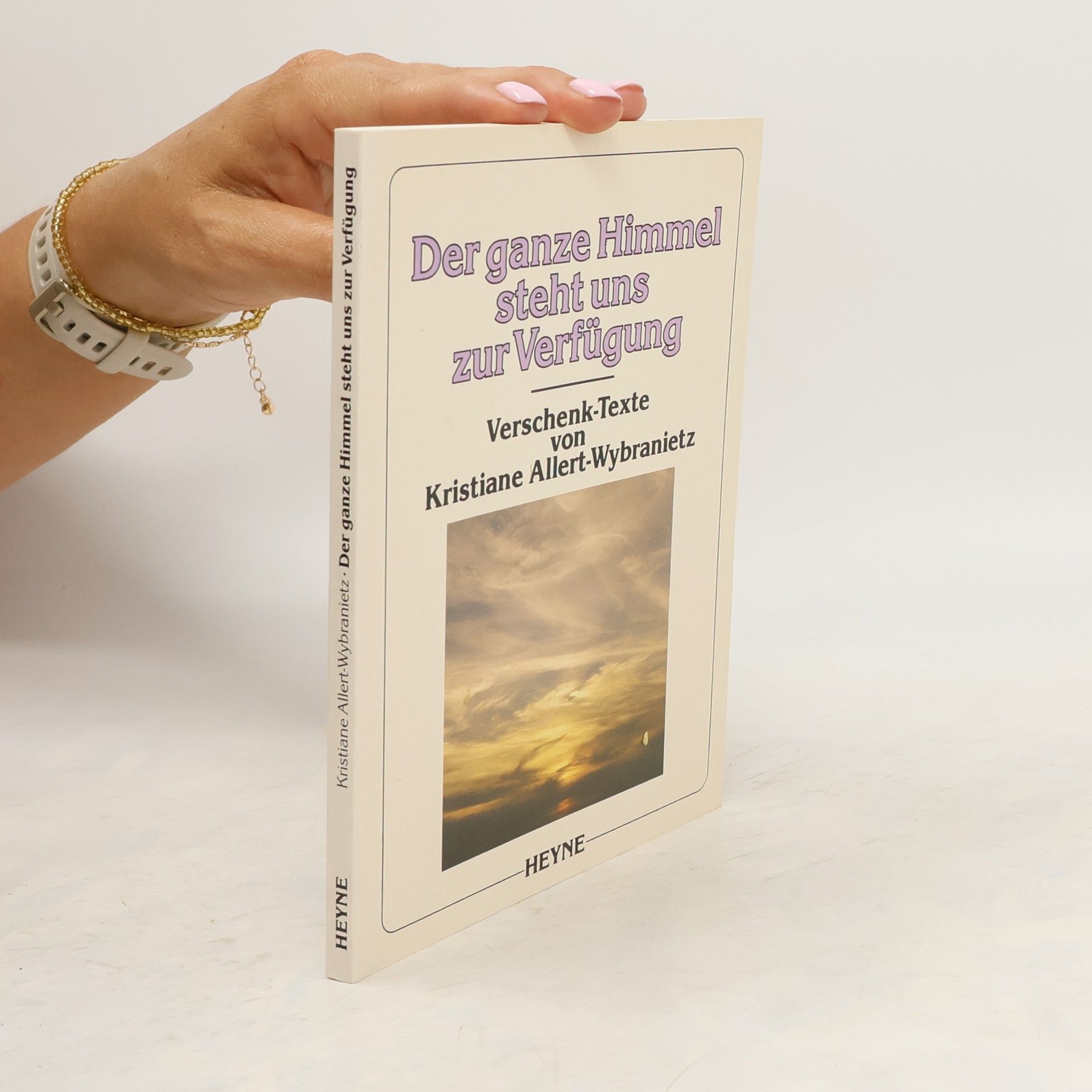 Kristiane Allert-Wybranietz Der ganze Himmel steht uns zur Verfügung