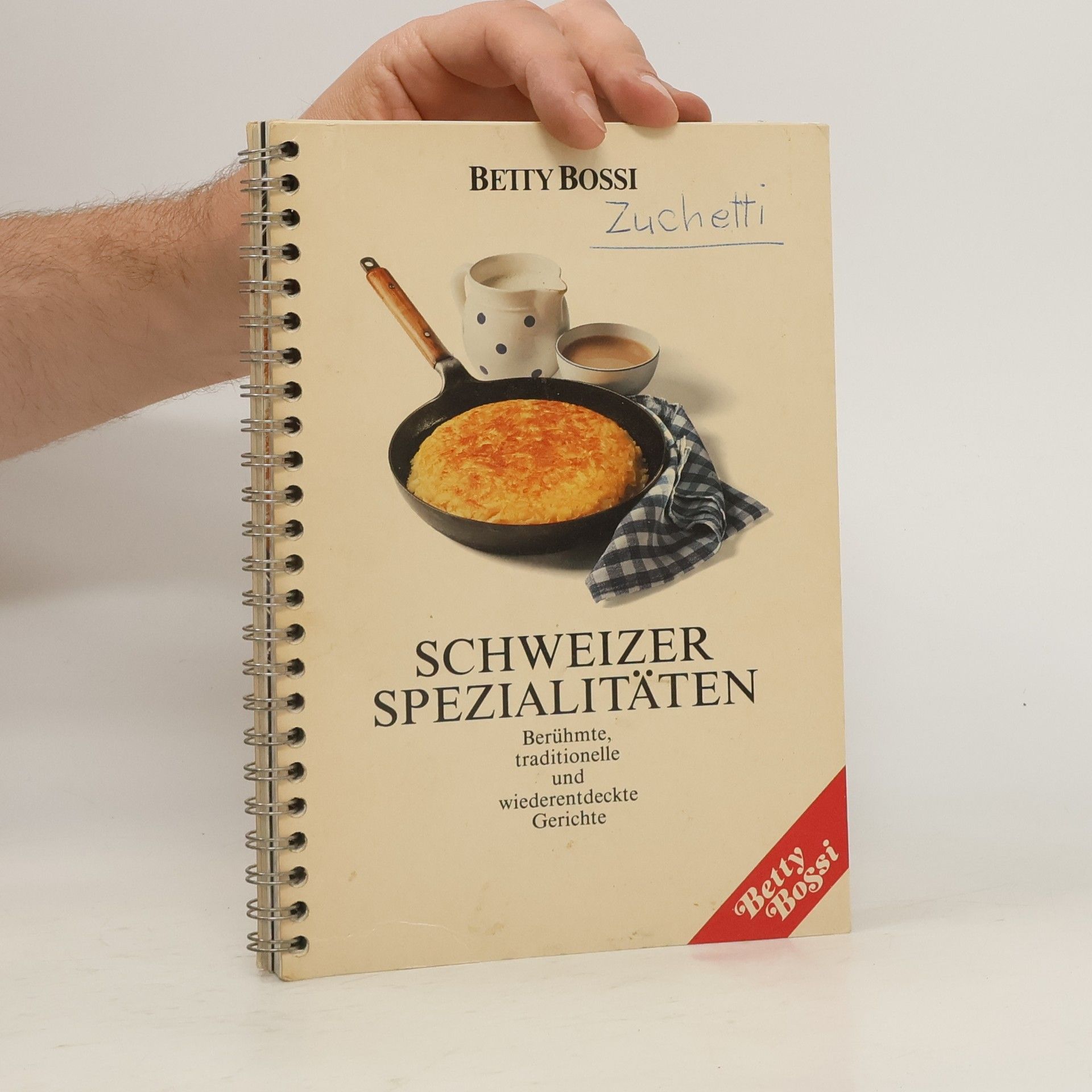 Betty Bossi Schweizer Spezialitäten
