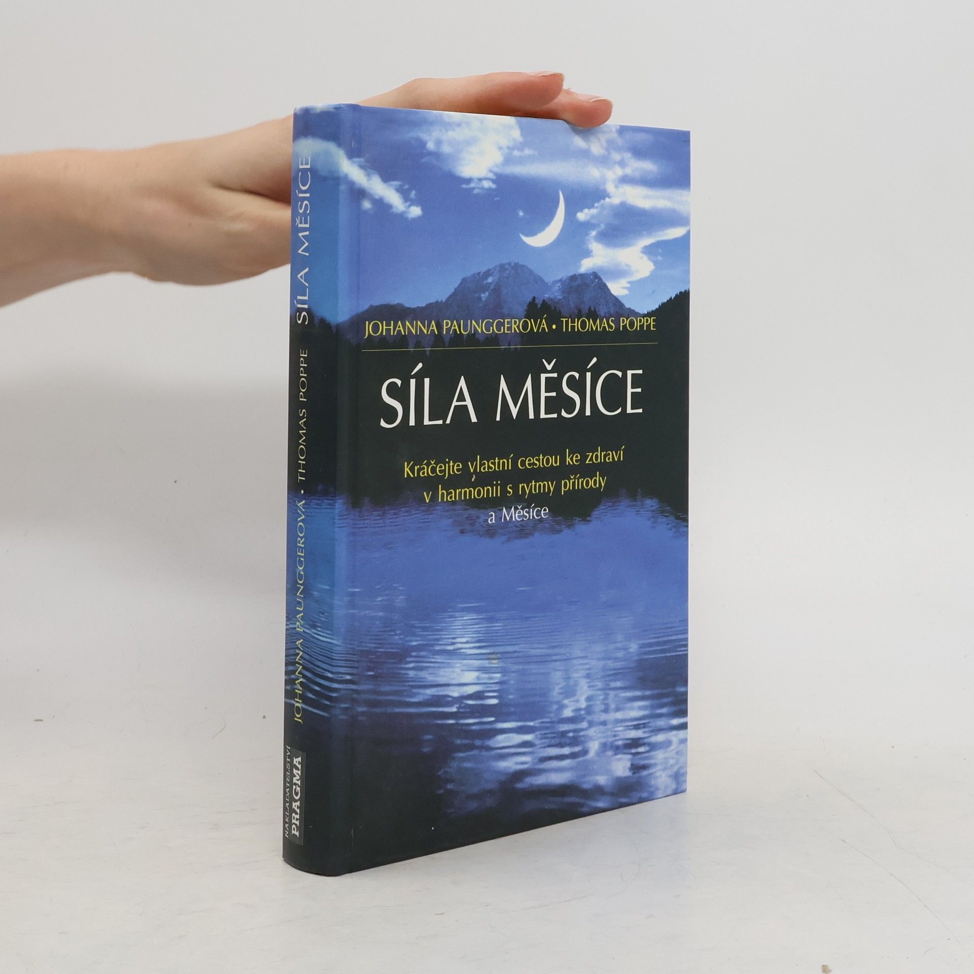 Johanna Paungger Síla Měsíce