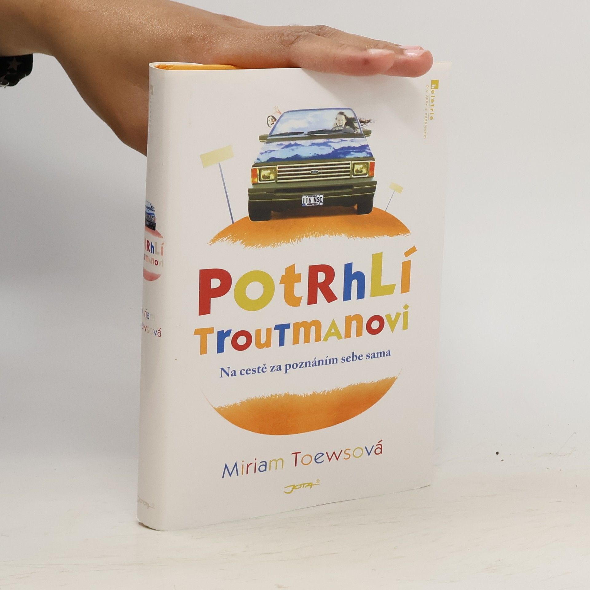 Miriam Toews Potrhlí Troutmanovi