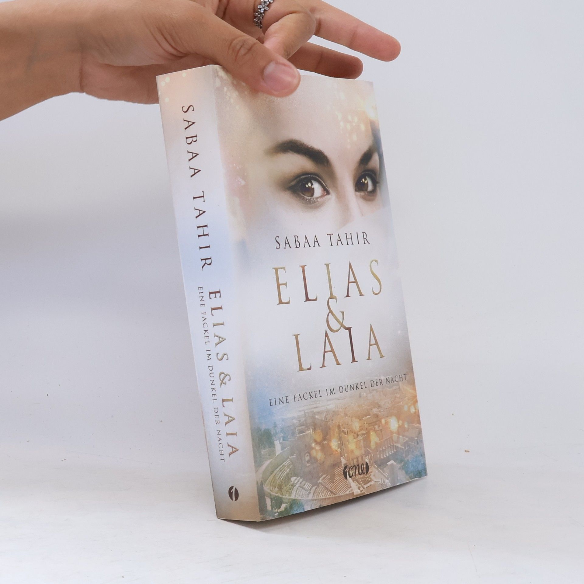 Sabaa Tahir Elias & Laia - Eine Fackel im Dunkel der Nacht