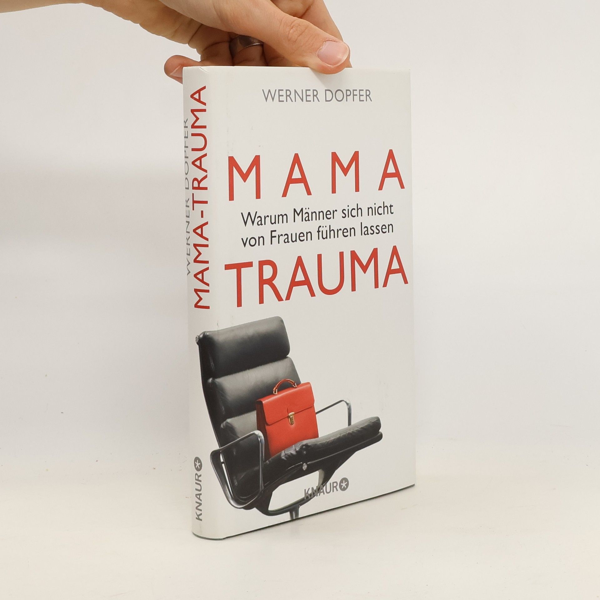 Werner Dopfer Mama-Trauma