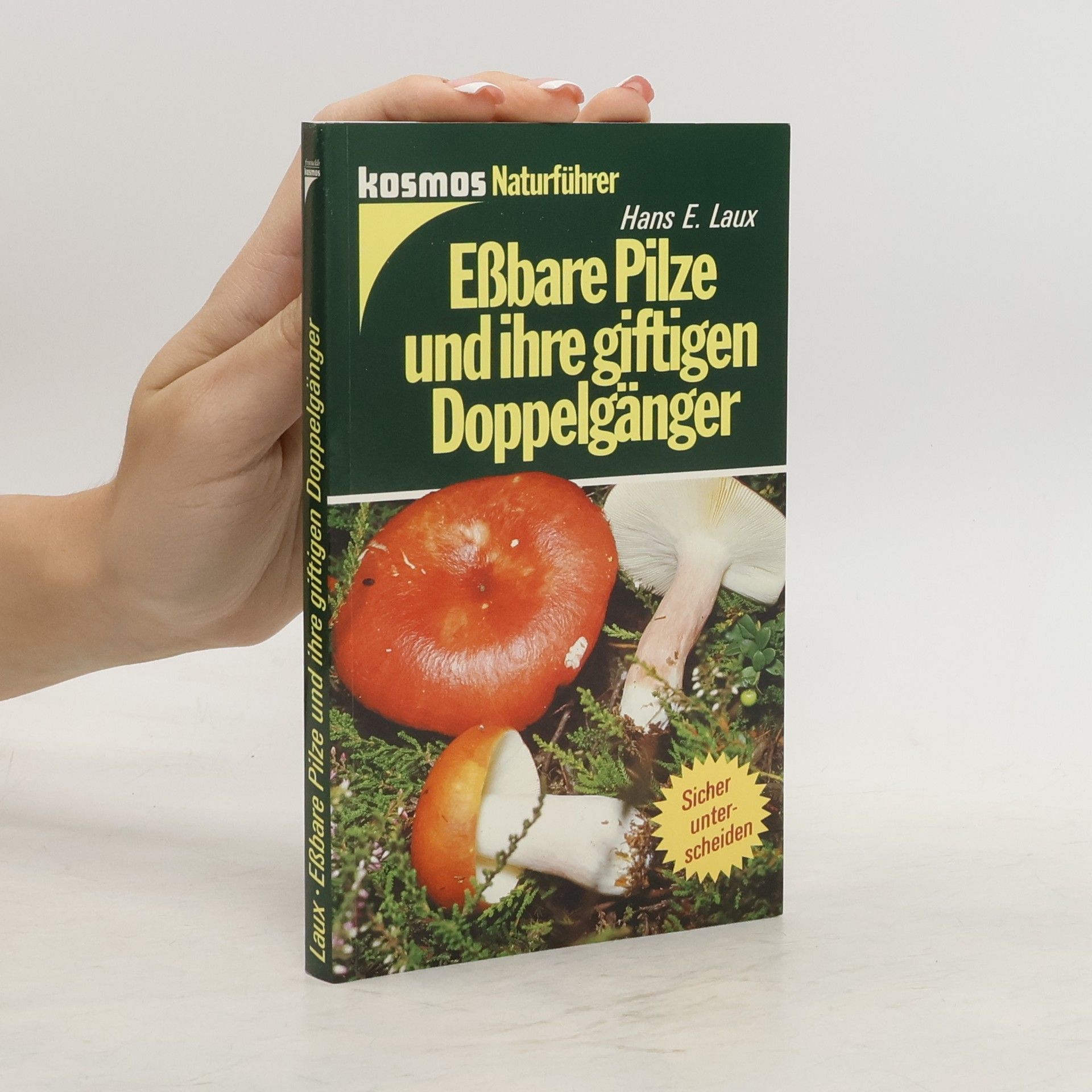 Hans Ernst Laux Eßbare Pilze und ihre giftigen Doppelgänger