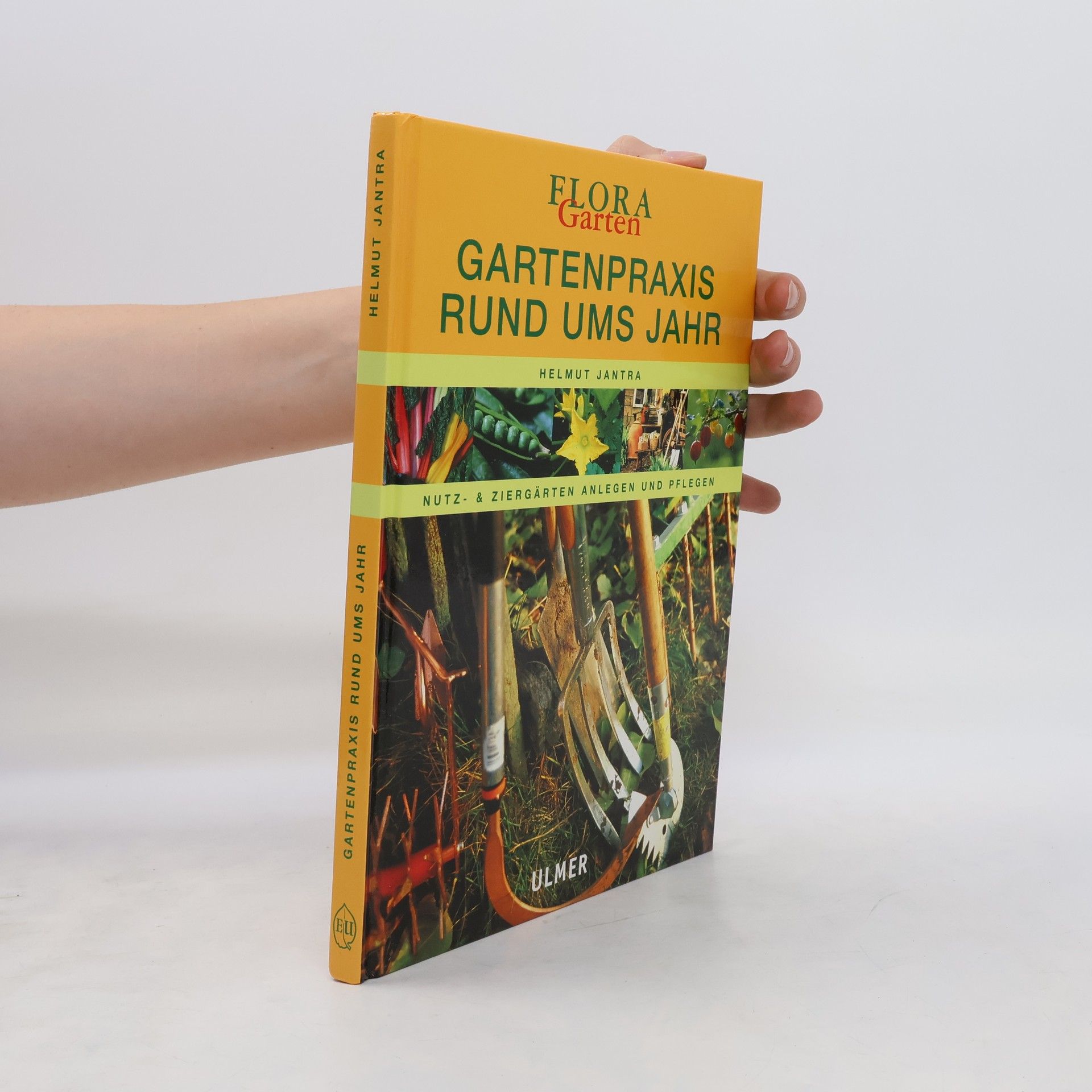 Helmut Jantra Gartenpraxis rund ums Jahr