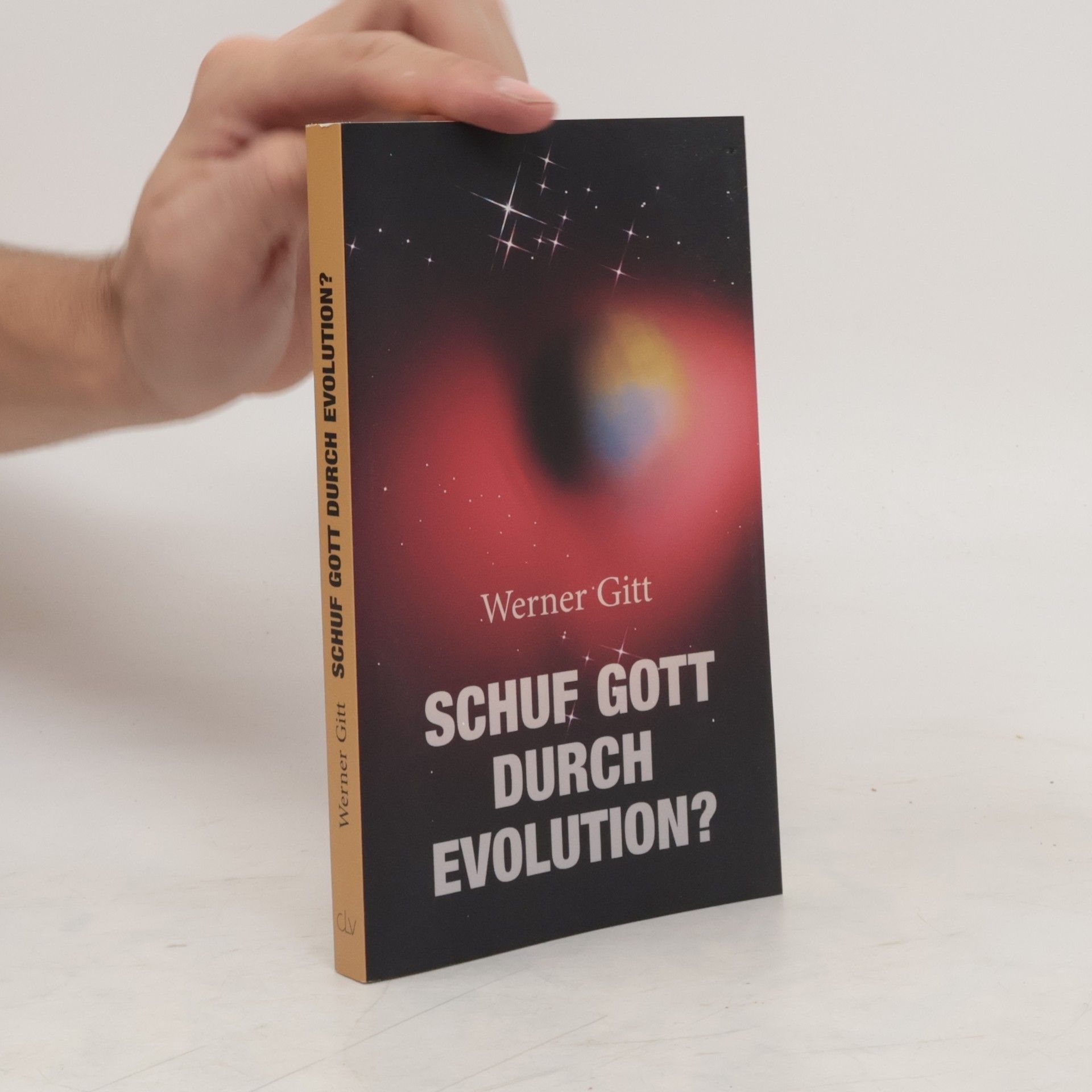 Werner Gitt Schuf Gott durch Evolution?
