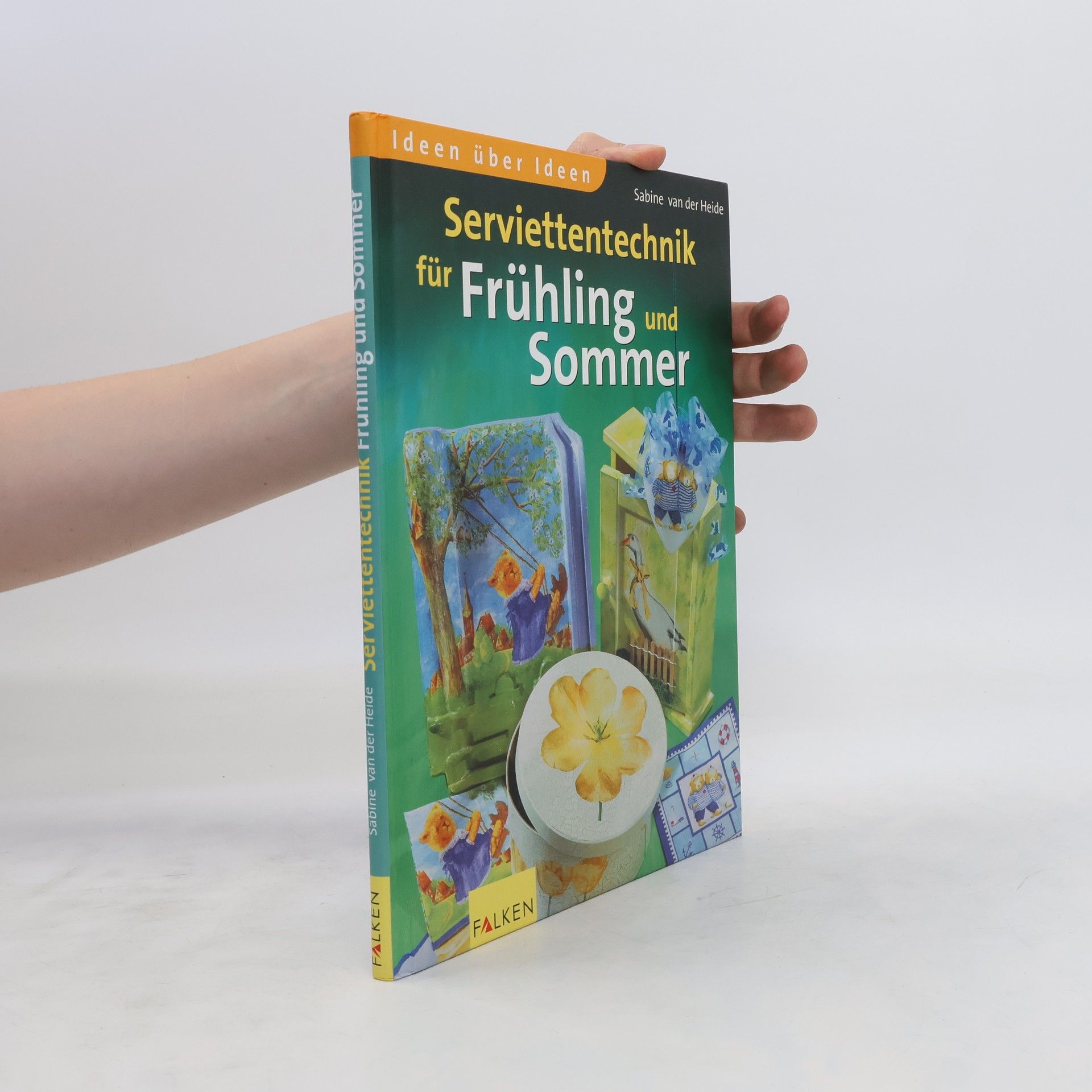 Sabine van der Heide Serviettentechnik für Frühling und Sommer