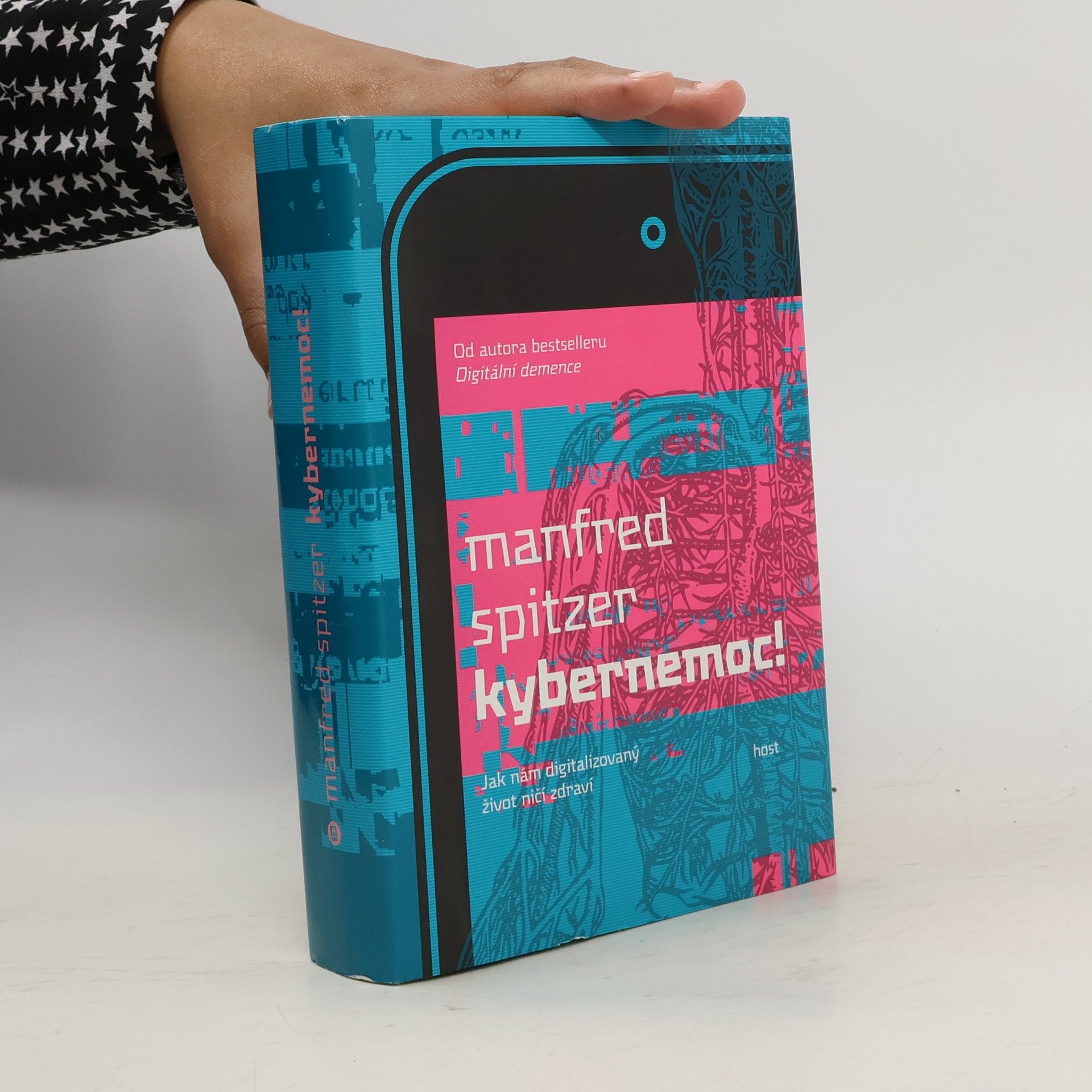 Manfred Spitzer Kybernemoc! Jak nám digitalizovaný život ničí zdraví