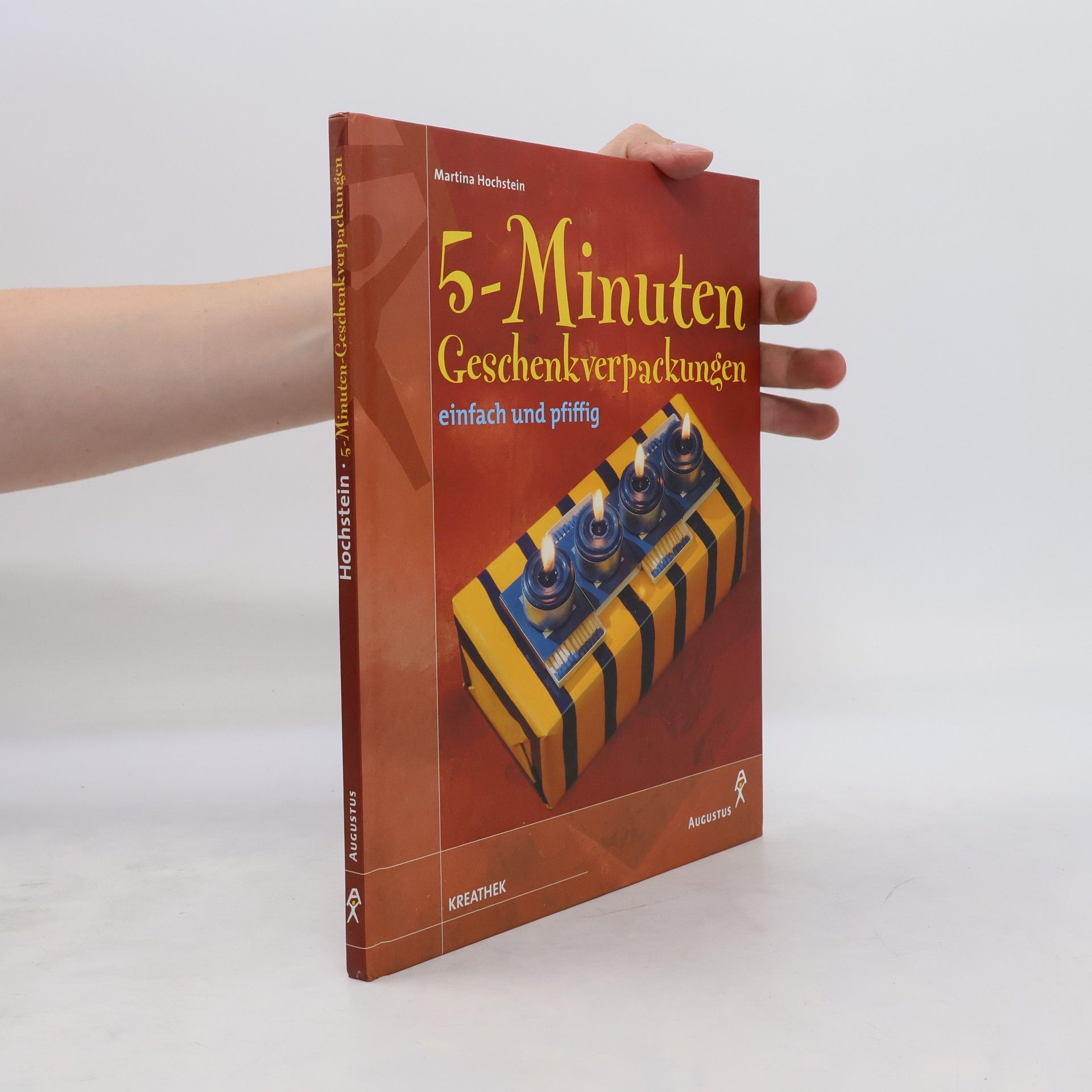 Martina Hochstein 5-Minuten-Geschenkverpackungen einfach und pfiffig
