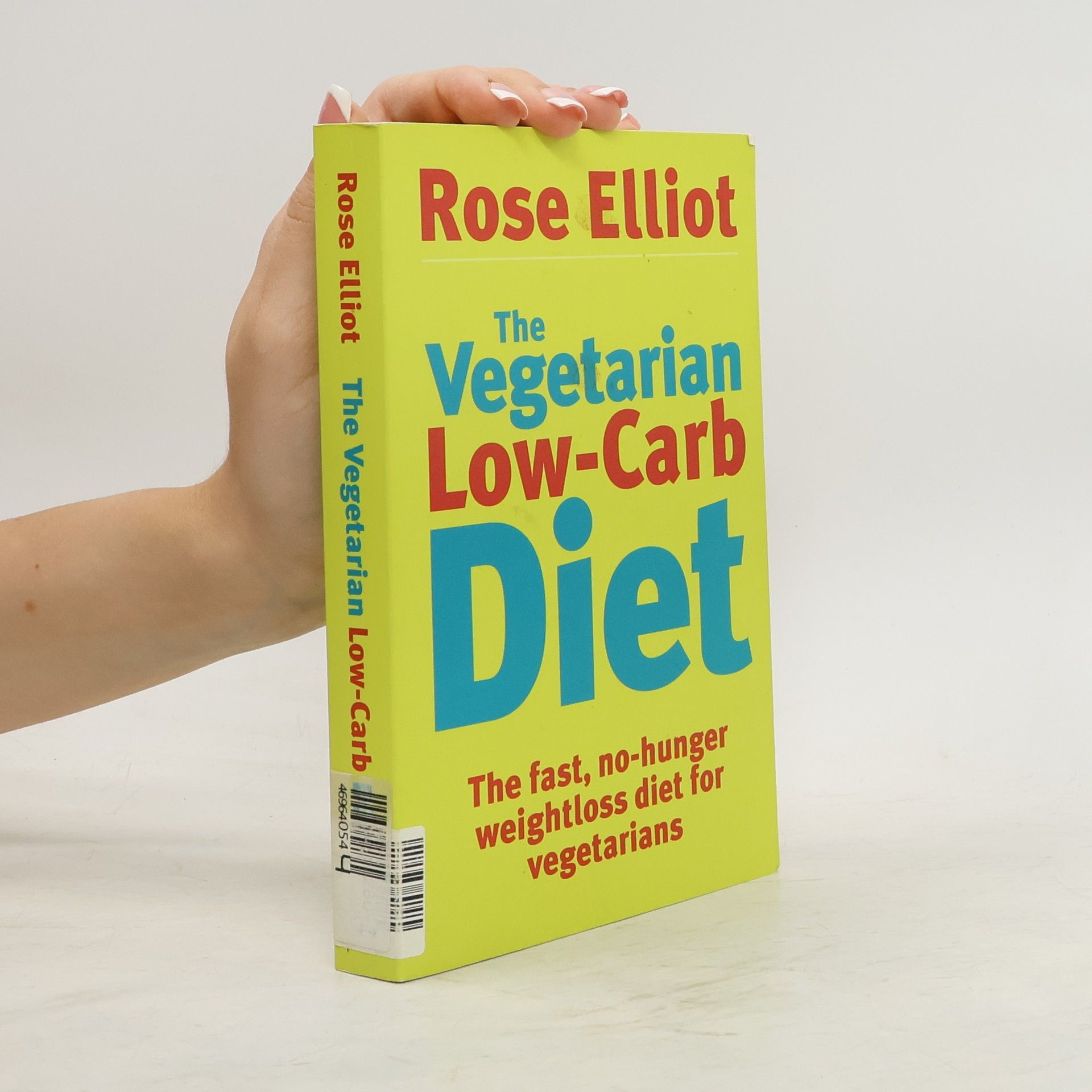 Rose Elliot The Vegetarian Low-Carb Diet