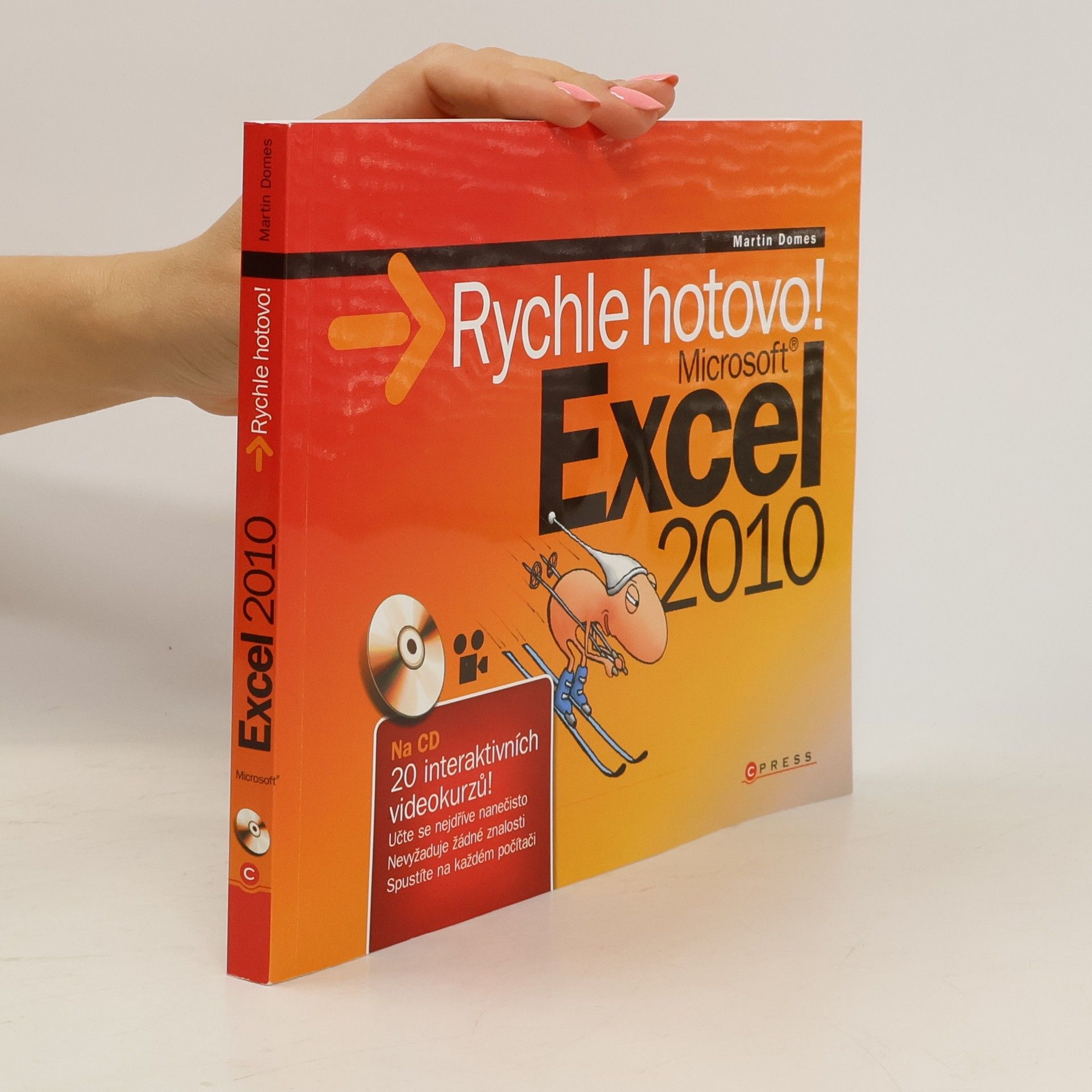 Martin Domes Microsoft Excel 2010 - Rychle hotovo!