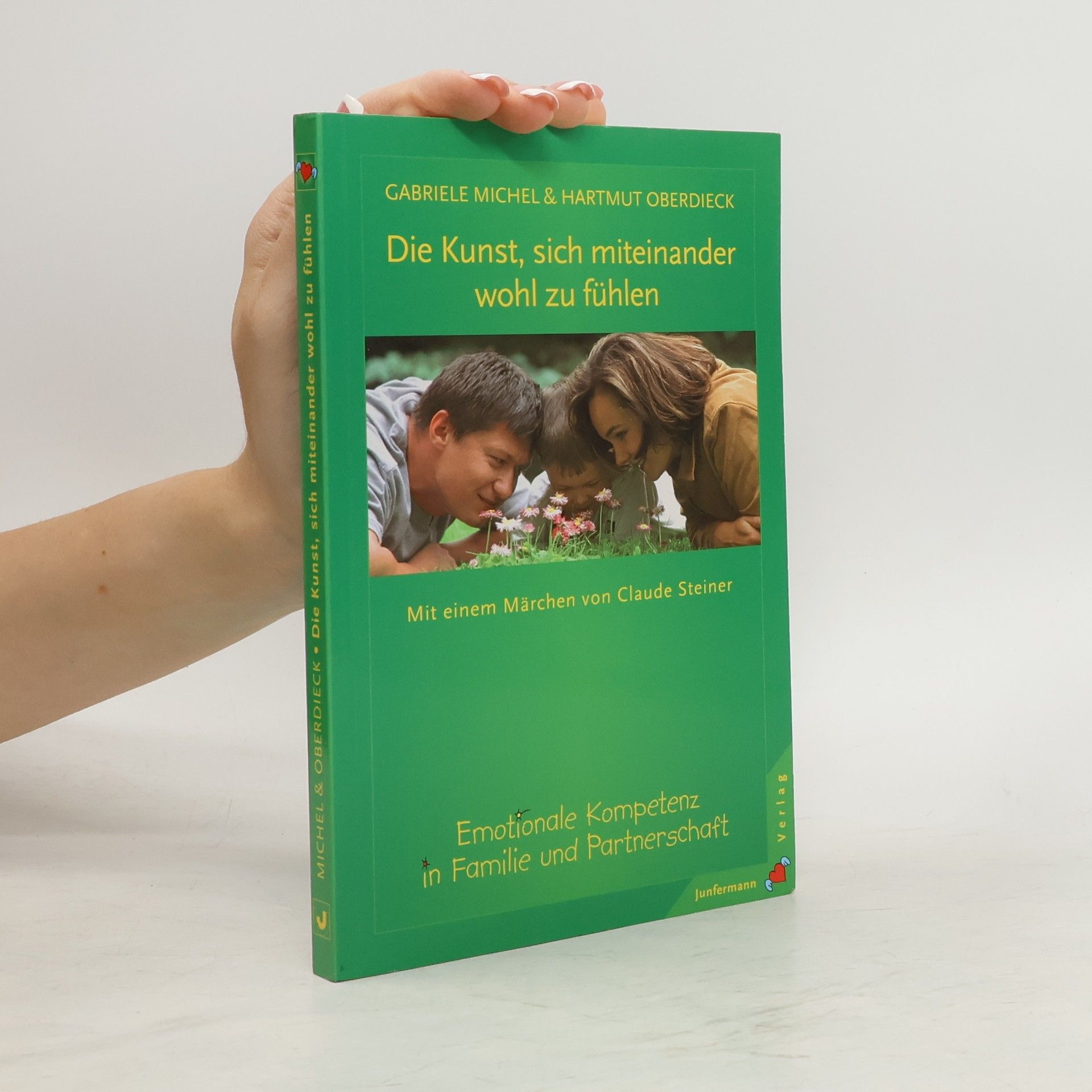 Gabriele Michel Die Kunst, sich miteinander wohl zu fühlen