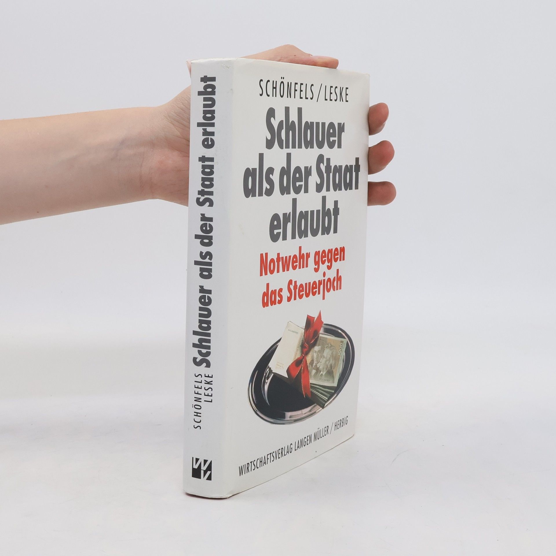 Friedrich von Schönfels Schlauer als der Staat erlaubt