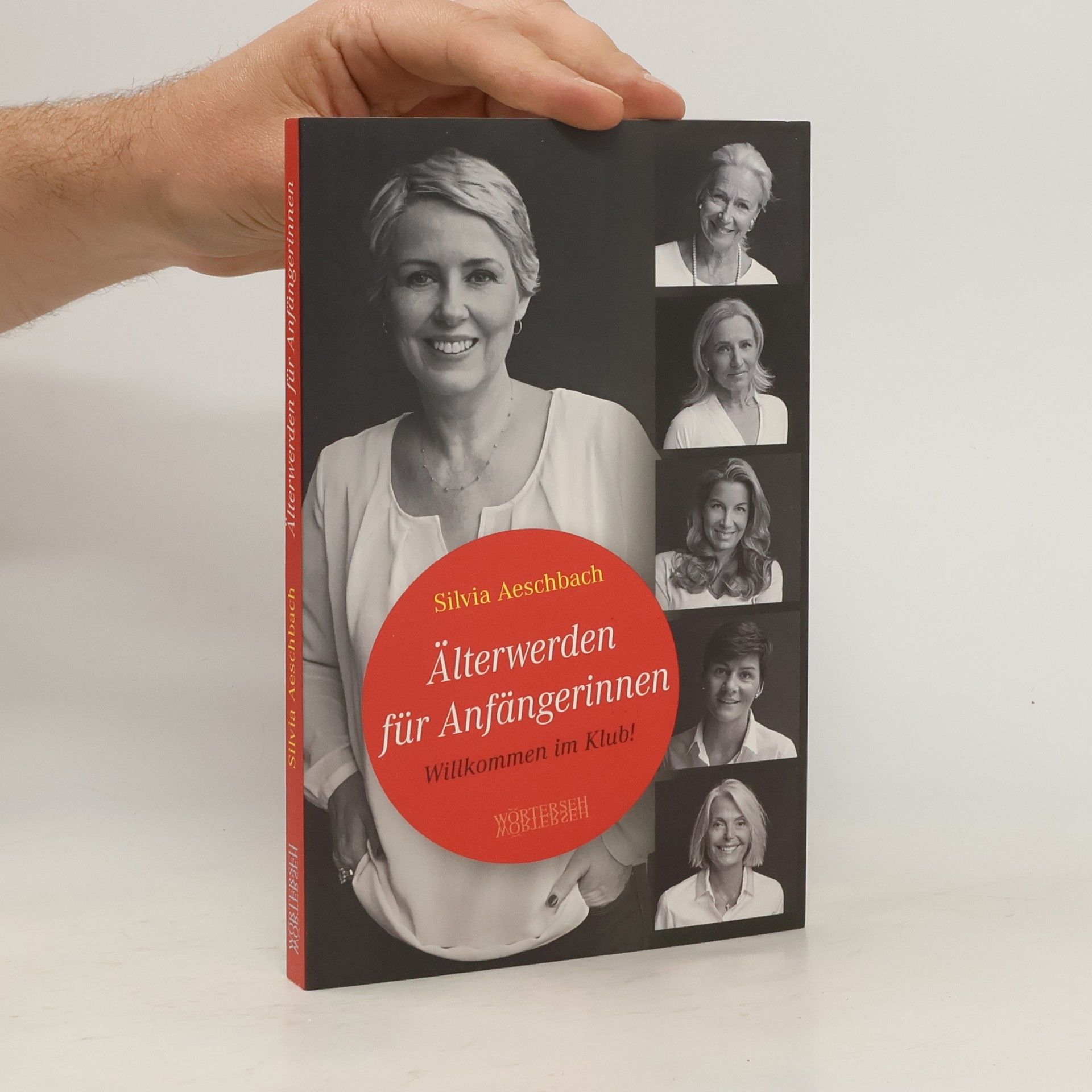 Silvia Aeschbach Älterwerden für Anfängerinnen