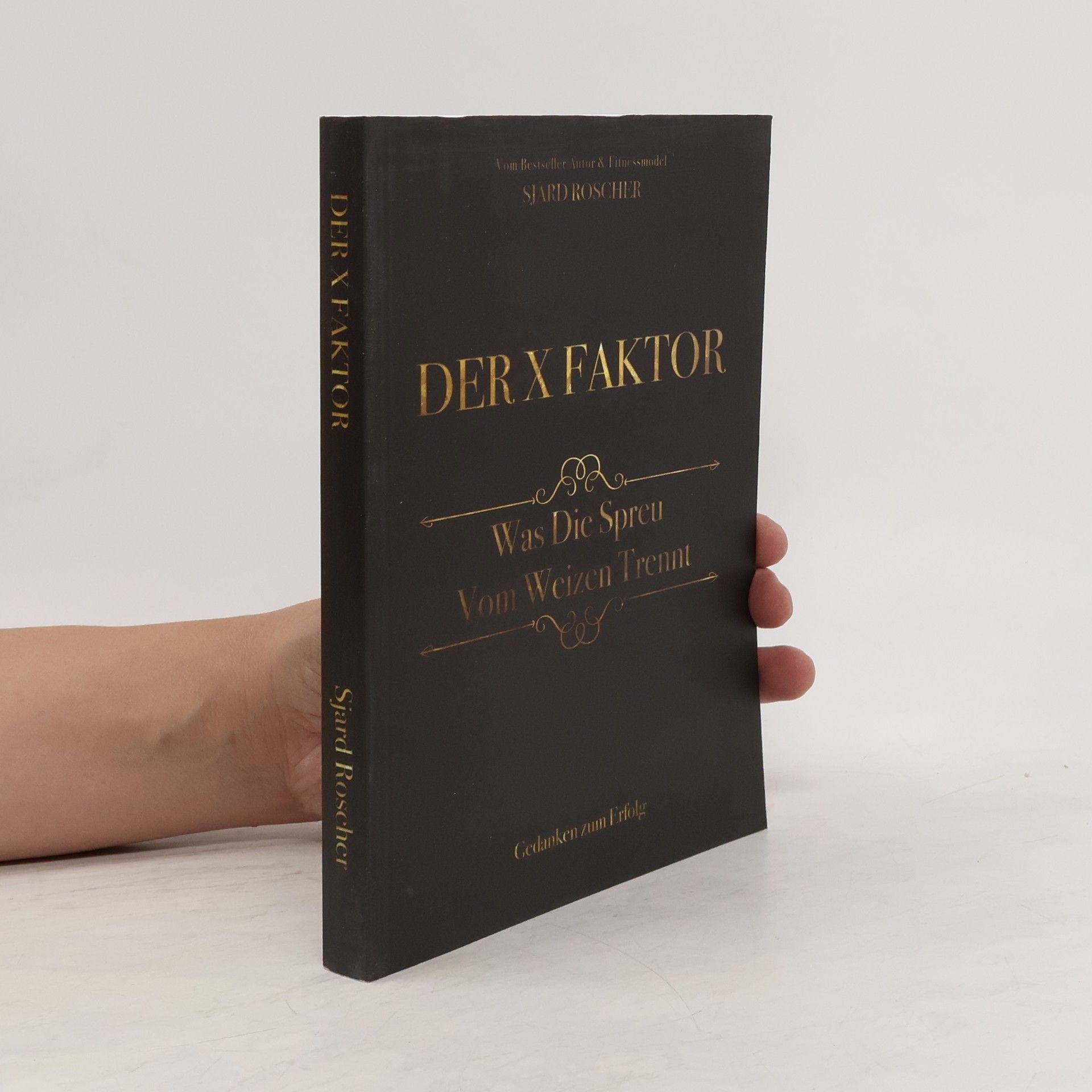 Sjard Roscher Der X Faktor