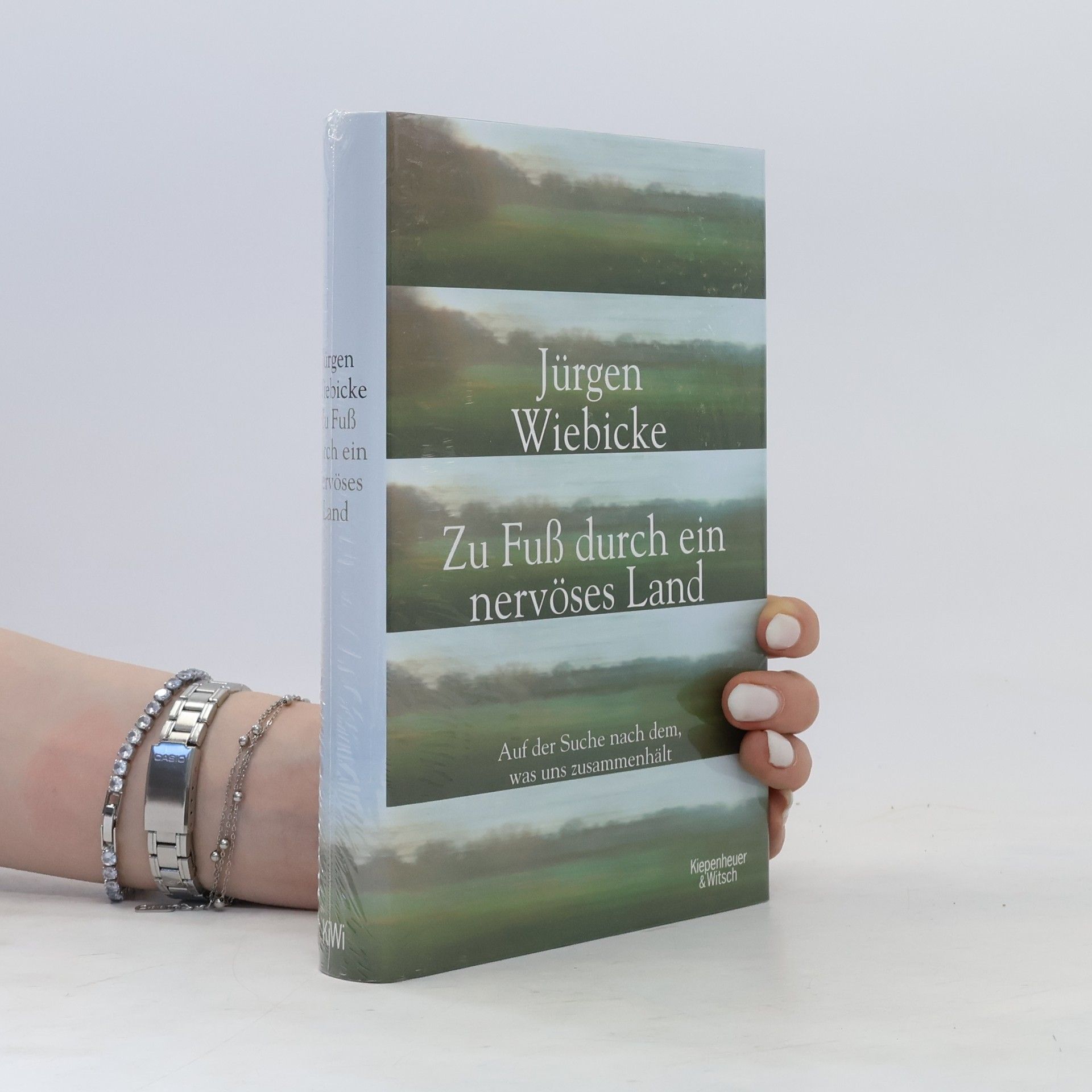 Jürgen Wiebicke Zu Fuß durch ein nervöses Land