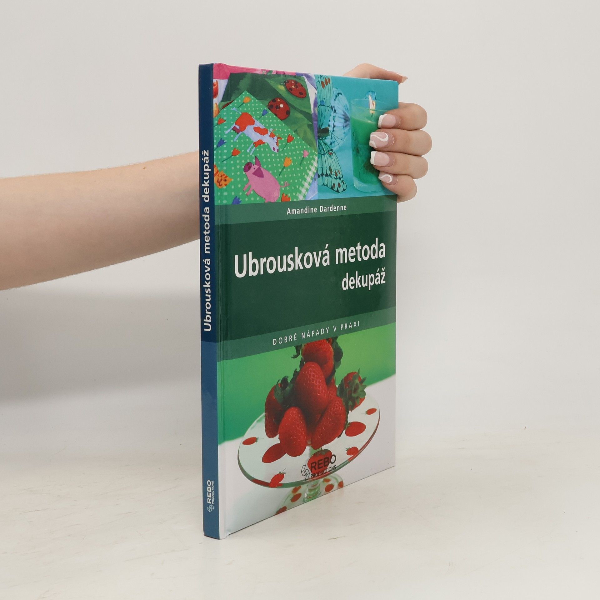 Amandine Dardenne Ubrousková metoda: Dekupáž