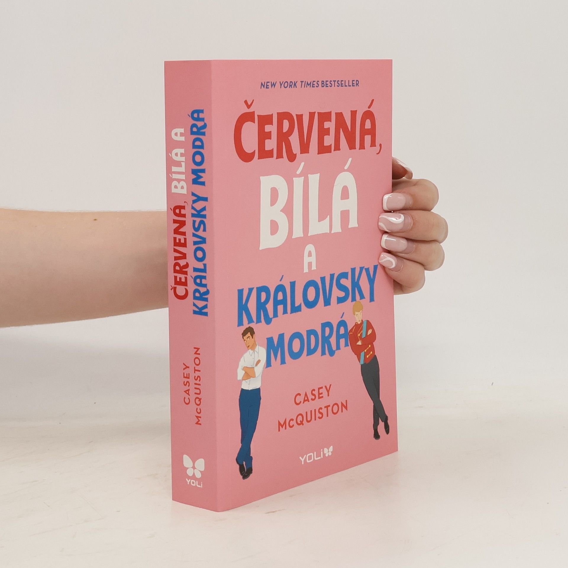 Casey McQuiston Červená, bílá a královsky modrá