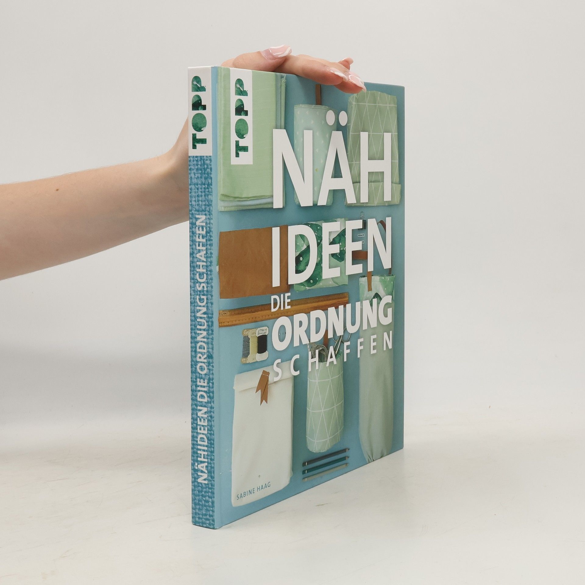 Sabine Haag Nähideen, die Ordnung schaffen