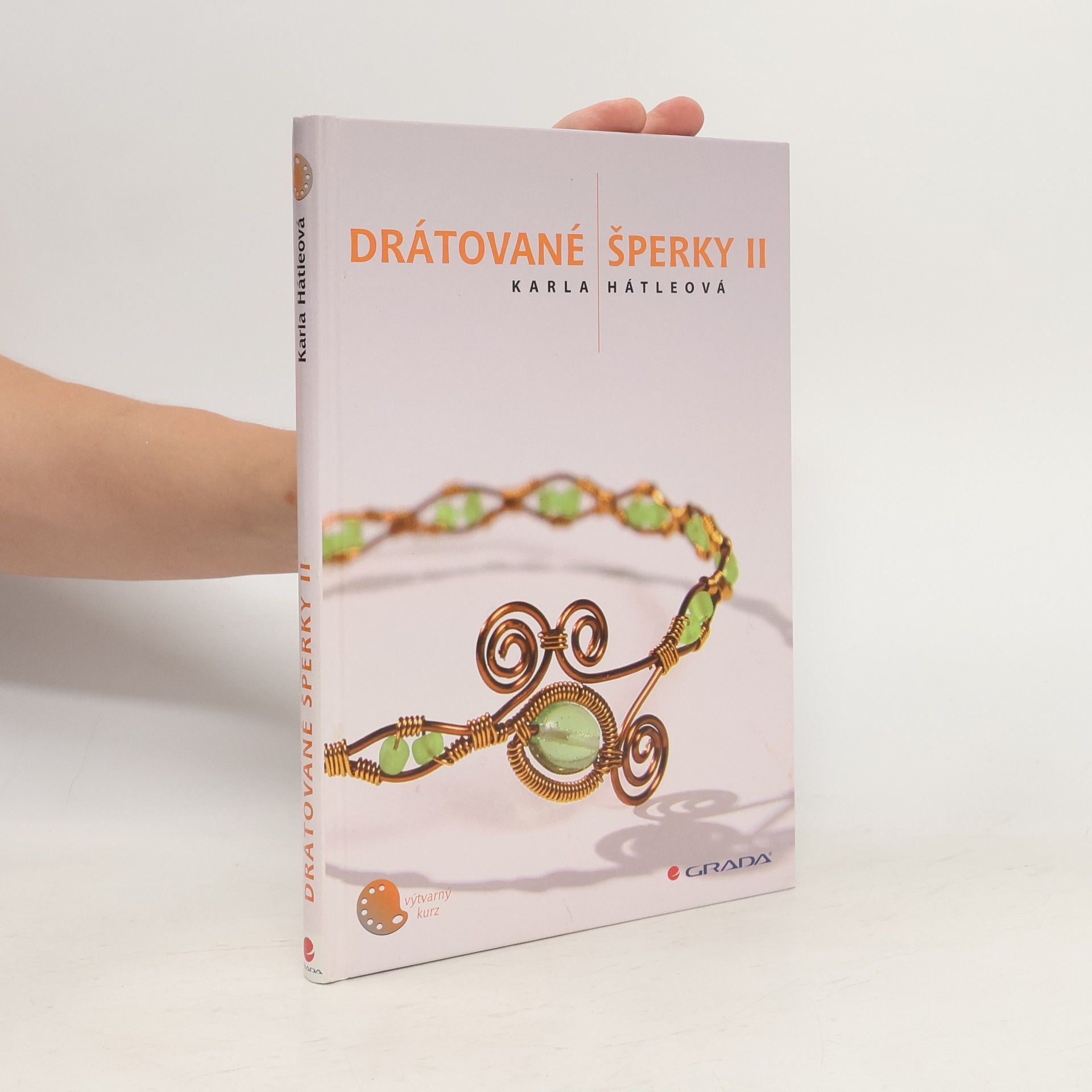 Karla Hátleová Drátované šperky II