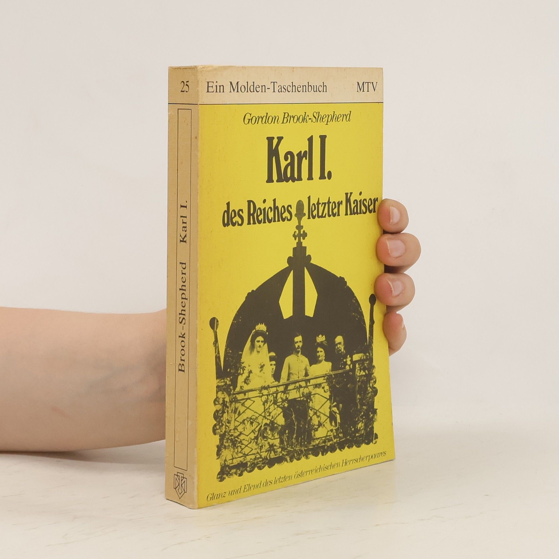 Gordon Brook Shepherd Karl I. [der Erste]