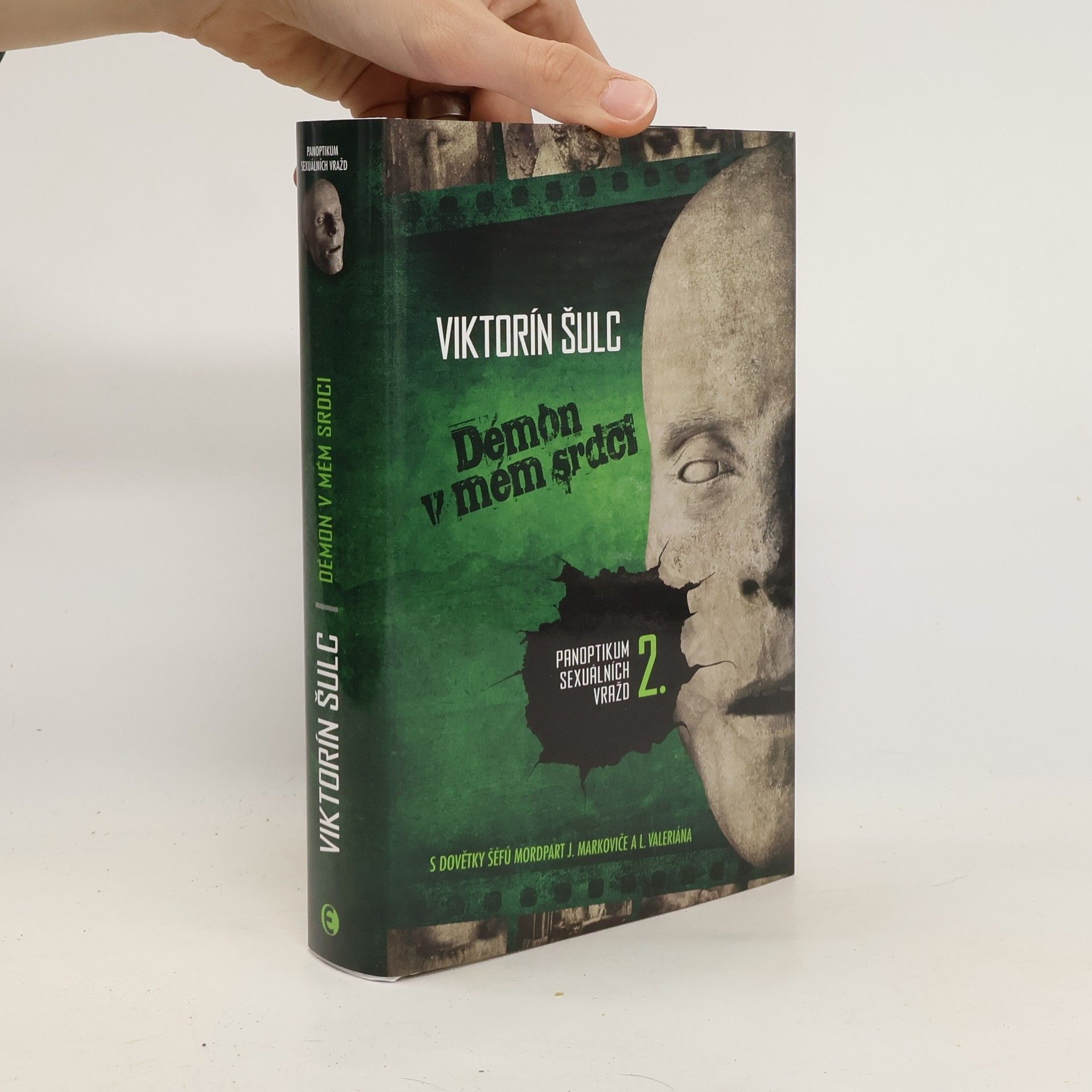 Viktorín Šulc Démon v mém srdci - Panoptikum sexuálních vražd 2